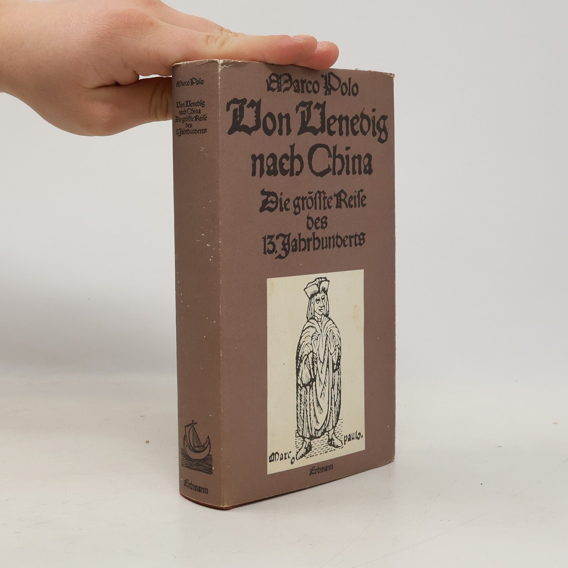 Marco Polo Von Venedig nach China