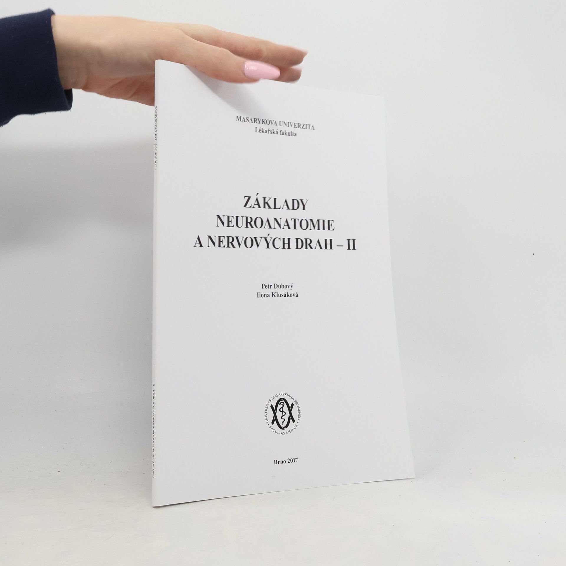 Ilona Klusáková Základy neuroanatomie a nervových drah - II
