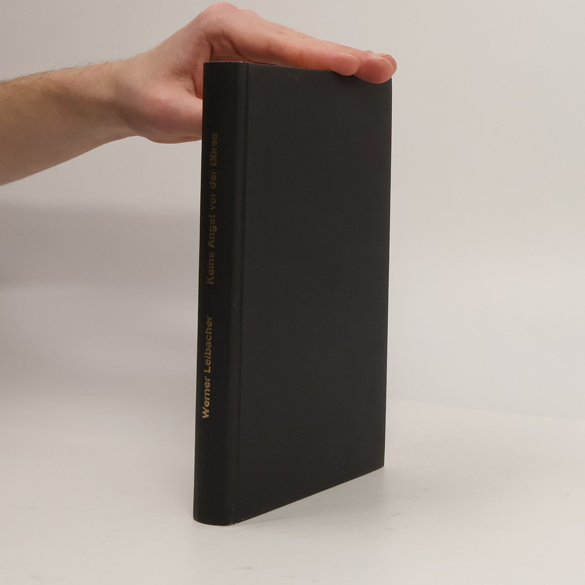 Werner Leibacher Keine Angst vor Börse