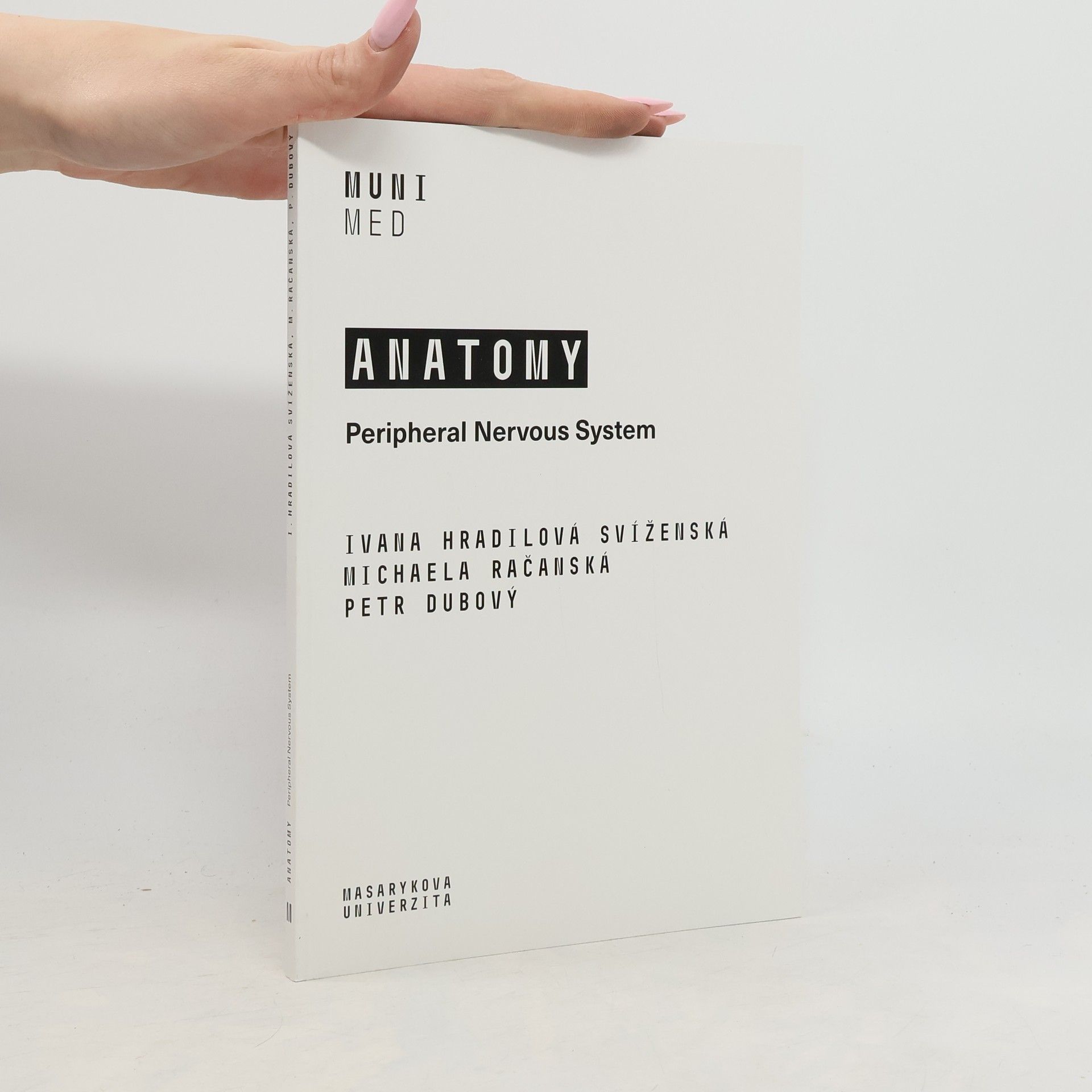 Ivana Hradilová Svíženská Muni Med: Anatomy