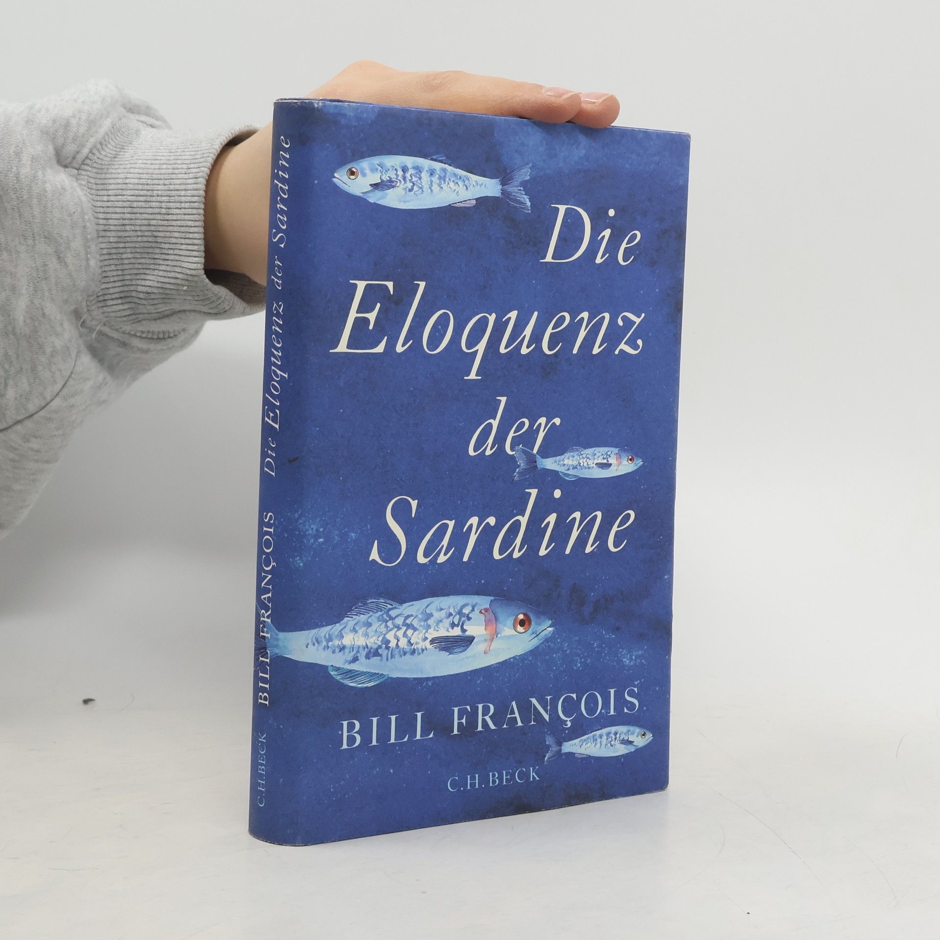 Bill Francois Die Eloquenz der Sardine