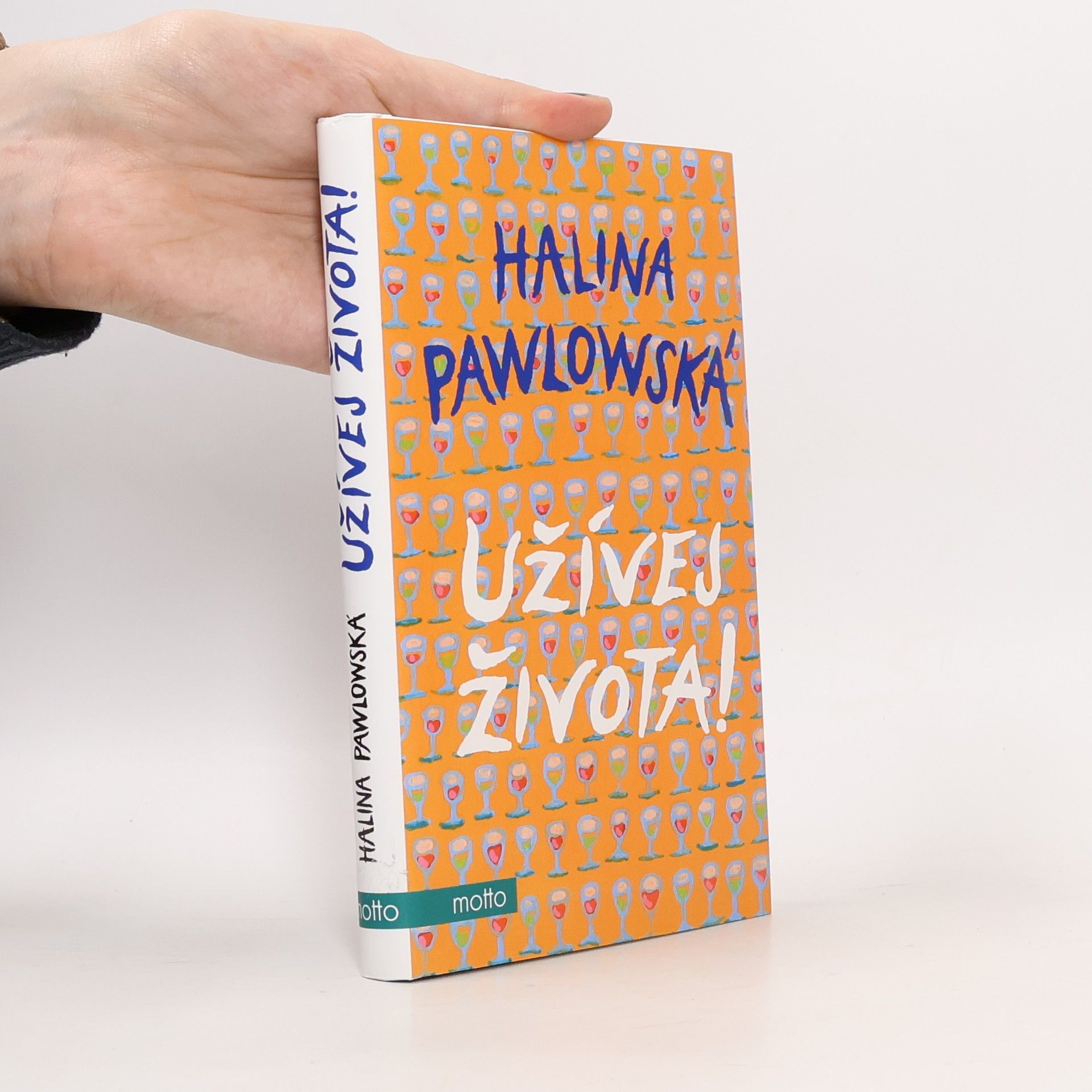 Halina Pawlowská Užívej života!