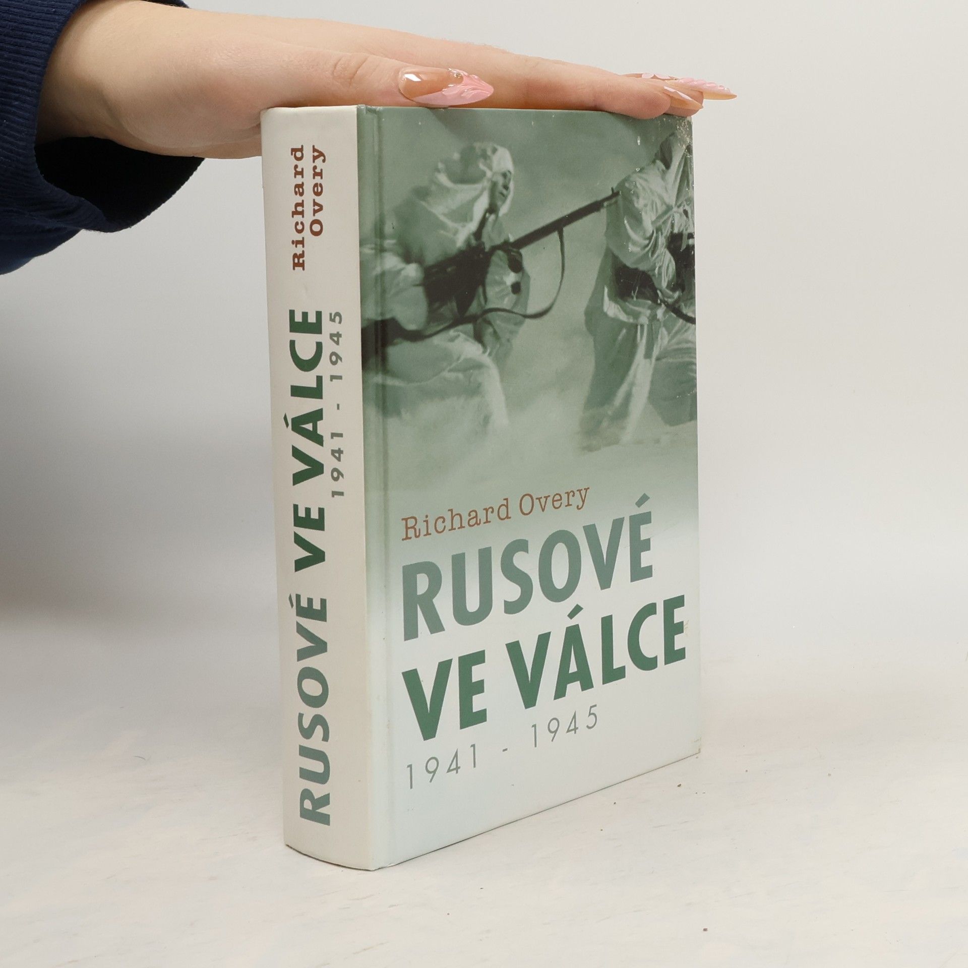 Richard Overy Rusové ve válce 1941-1945
