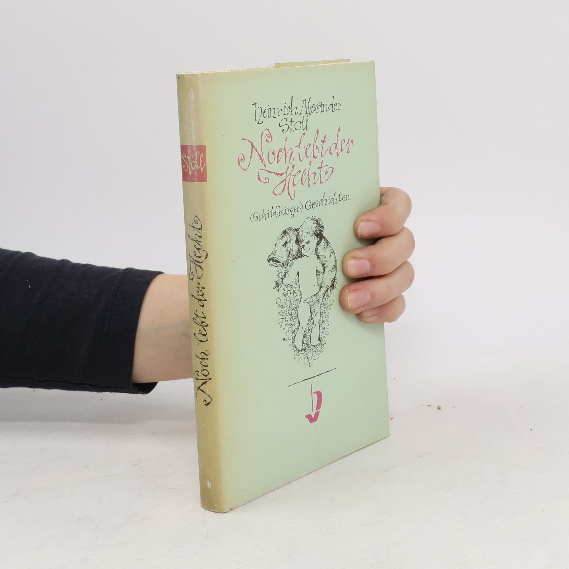 Heinrich Alexander Stoll Noch lebt der Hecht