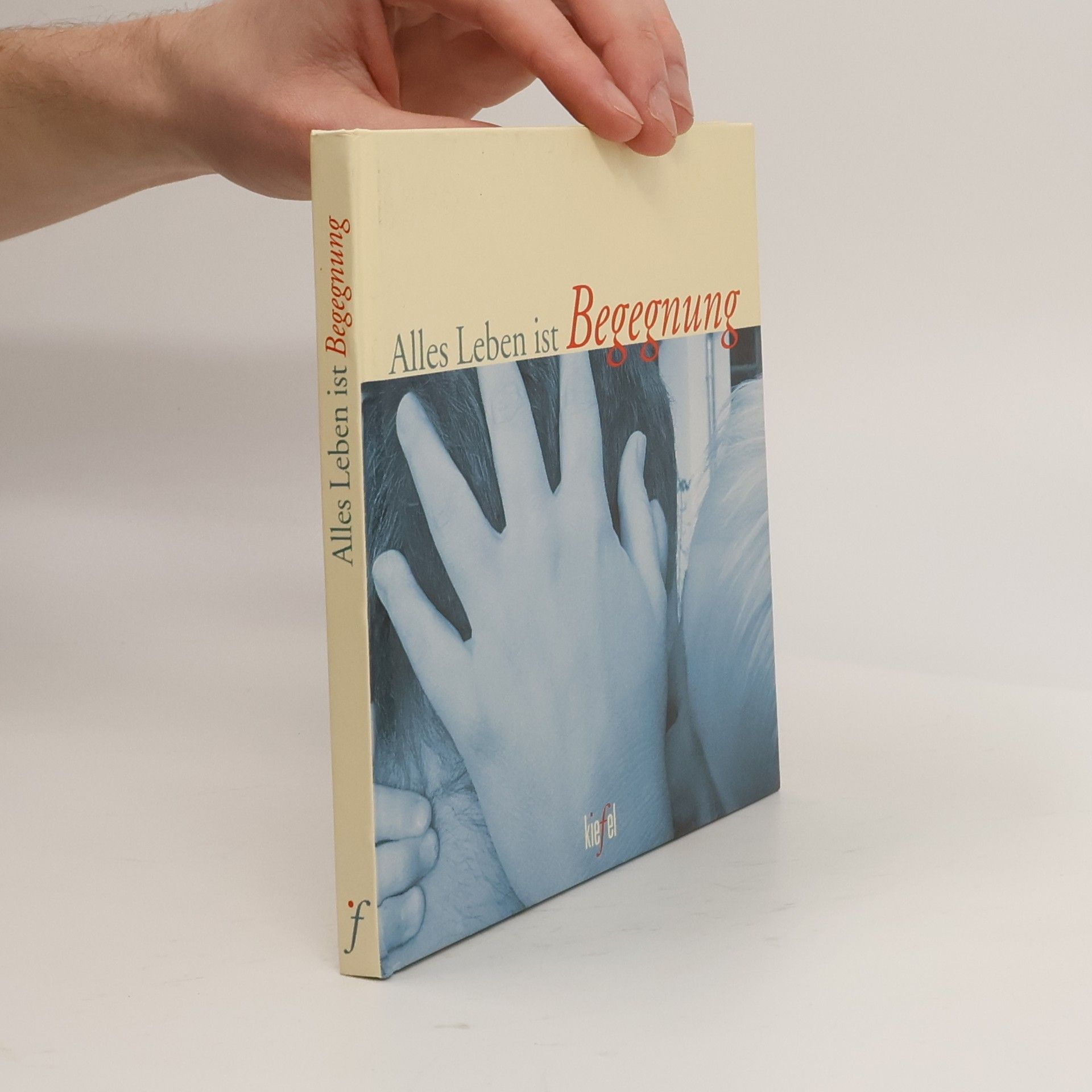 Various authors Alles Leben ist Begegnung