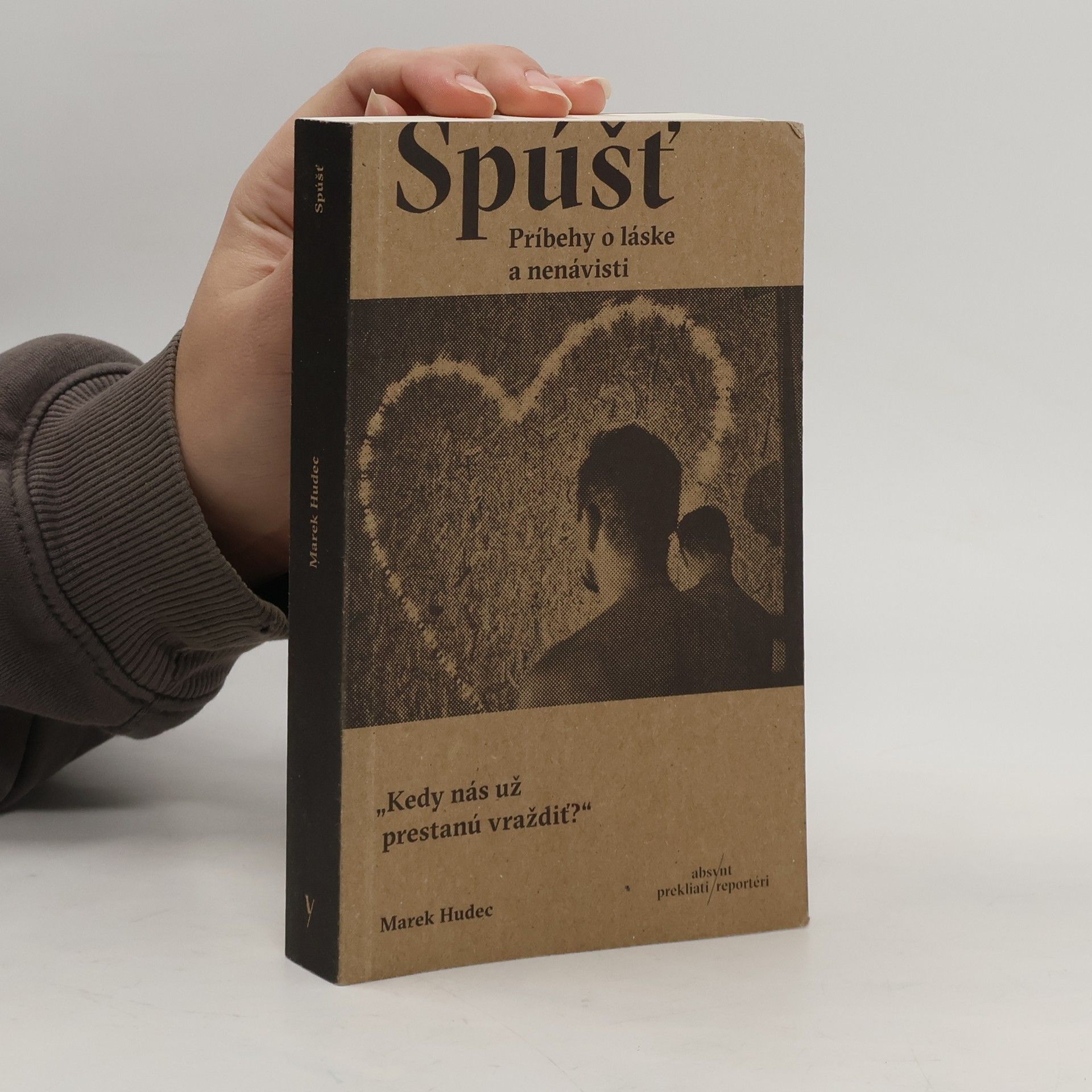 Marek Hudec Spúšť: Príbehy o láske a nenávisti