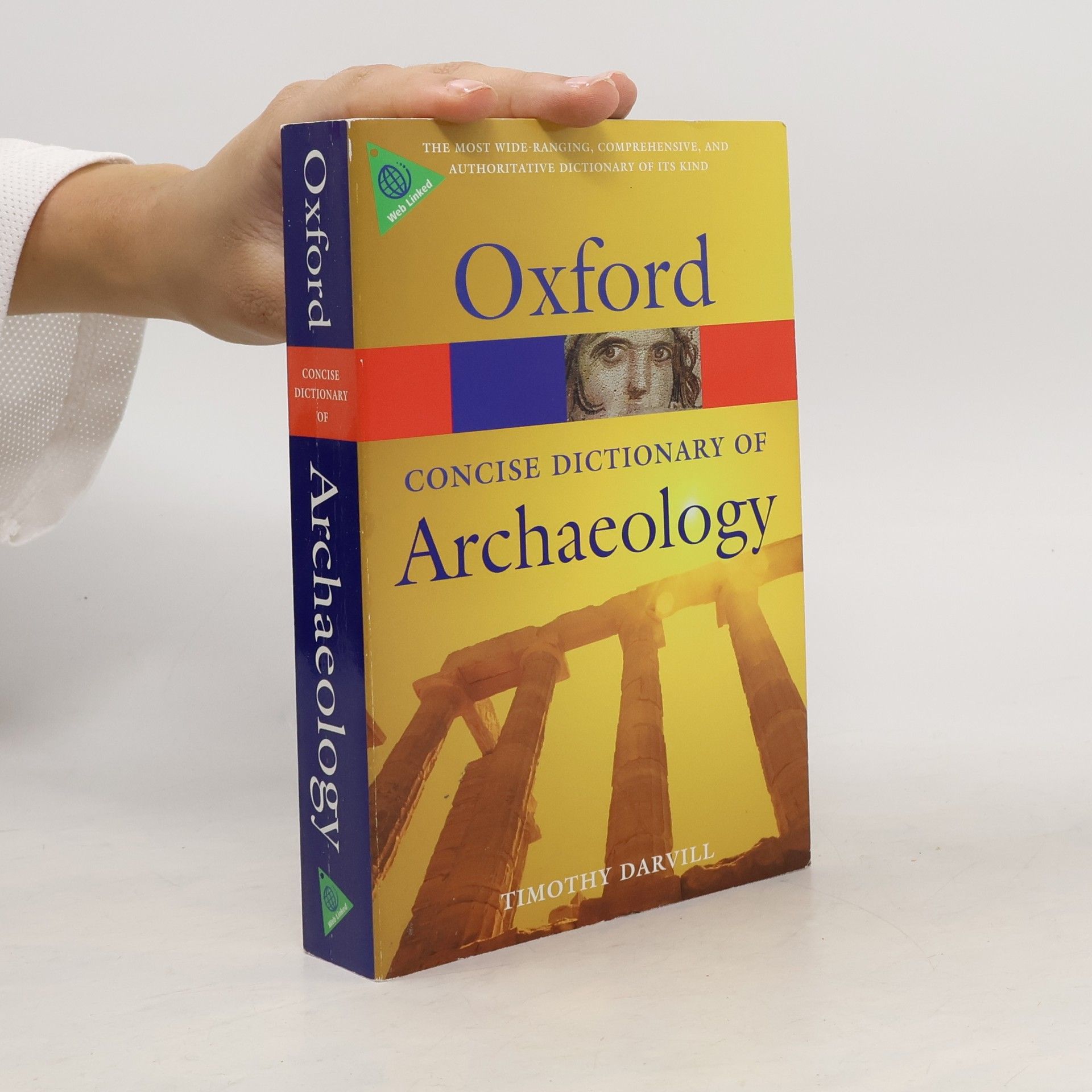 Timothy Darvill The Concise Oxford Dictionary of Archaeology