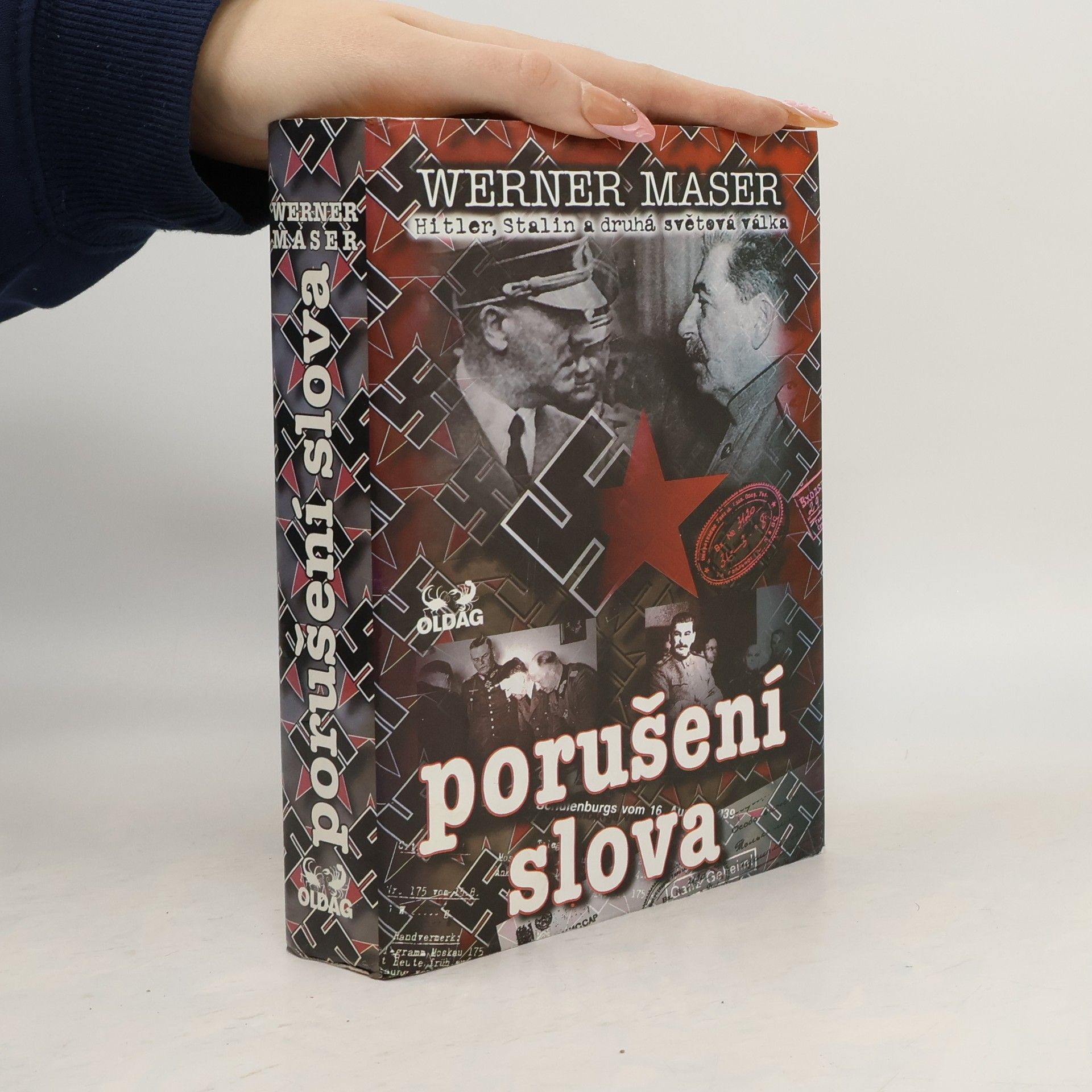 Werner Maser Porušení slova: Hitler, Stalin a druhá světová válka