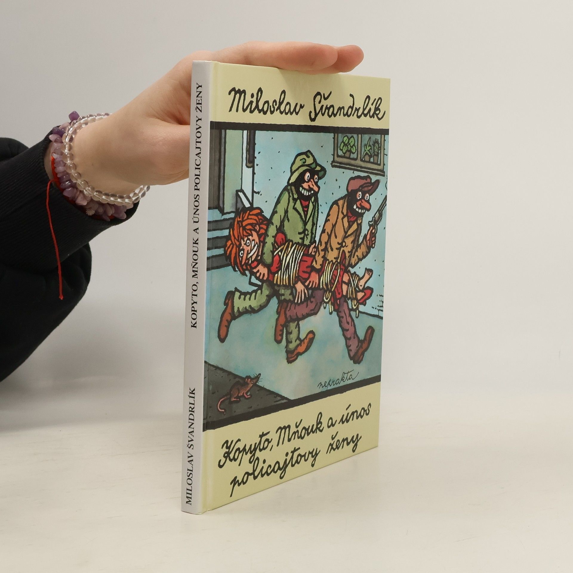 Miloslav Švandrlík Kopyto, Mňouk a únos policajtovy ženy