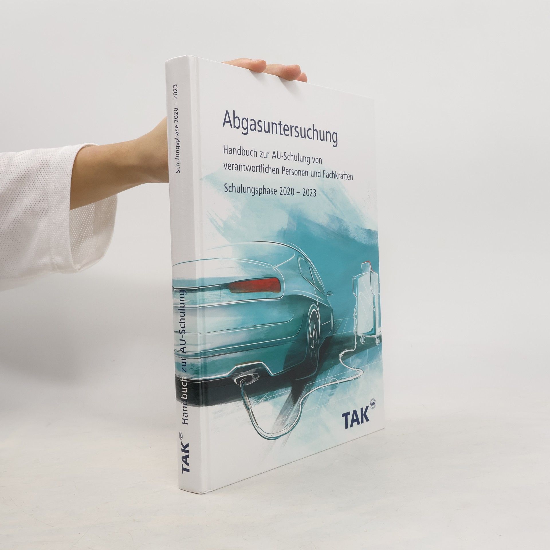 Andreas Zühlke Abgasuntersuchung Handbuch zur AU-Schulung