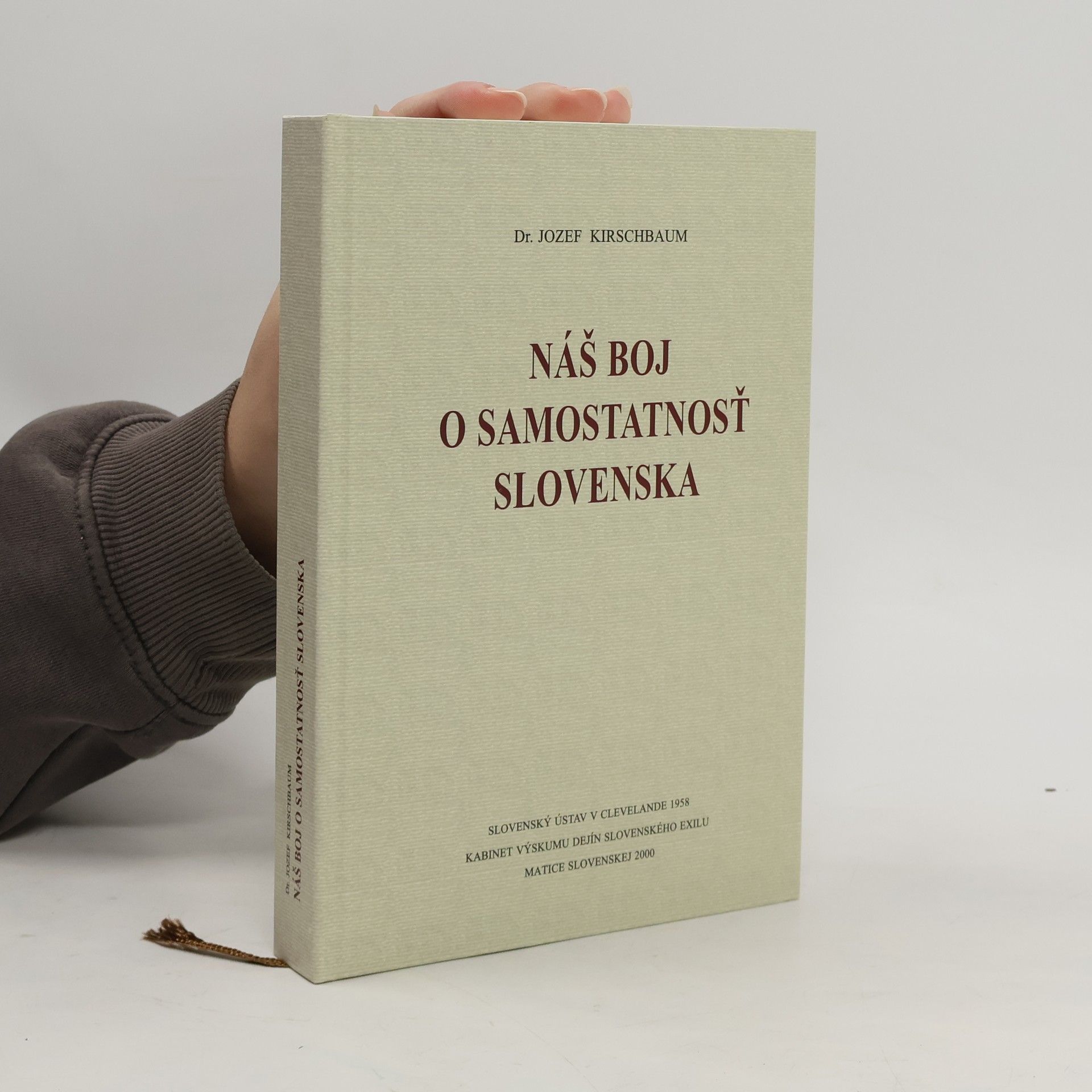 Dr. Jozef M. Kirschbaum Náš boj o samostatnosť Slovenska