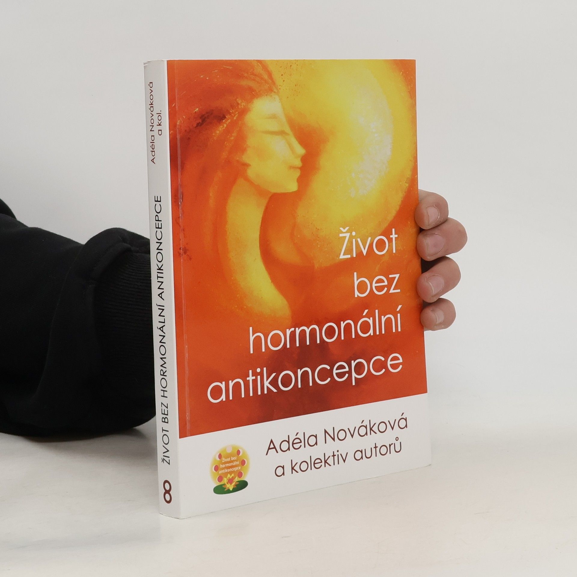 Adéla Nováková Život bez hormonální antikoncepce