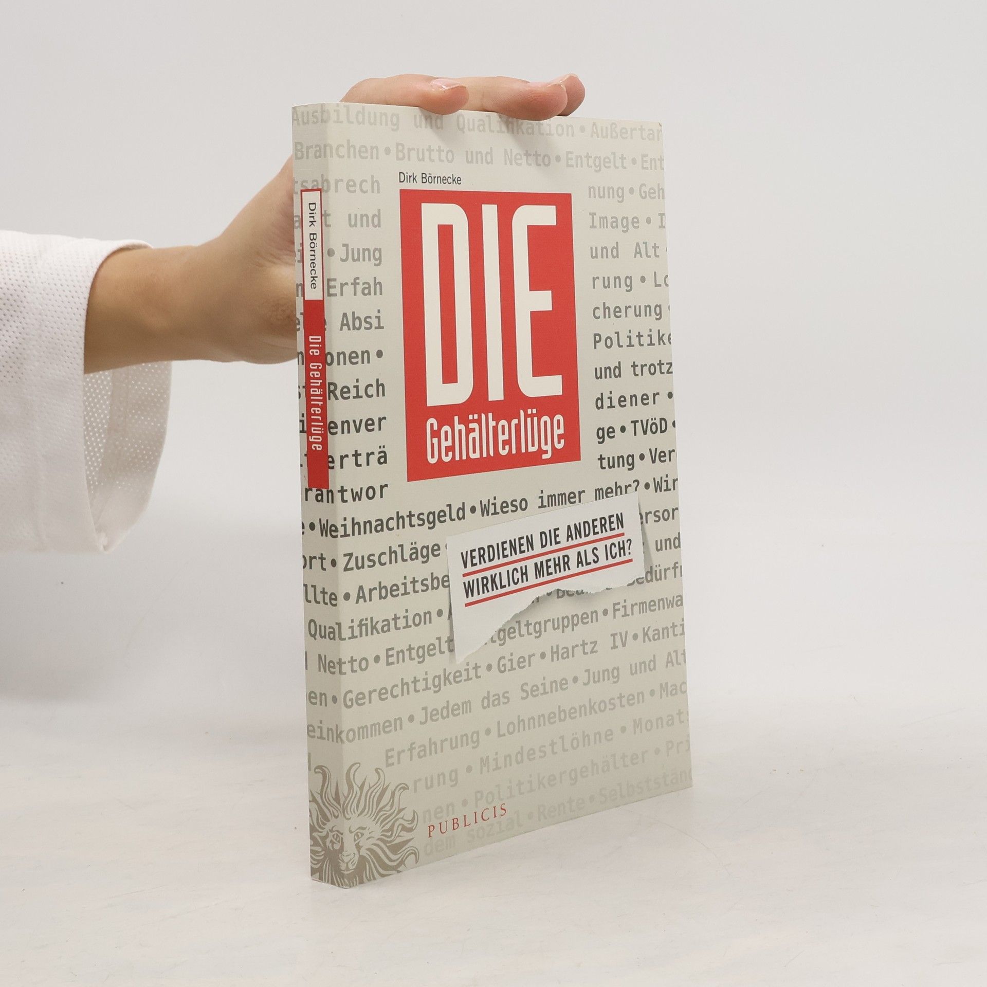 Dirk Börnecke Die Gehälterlüge