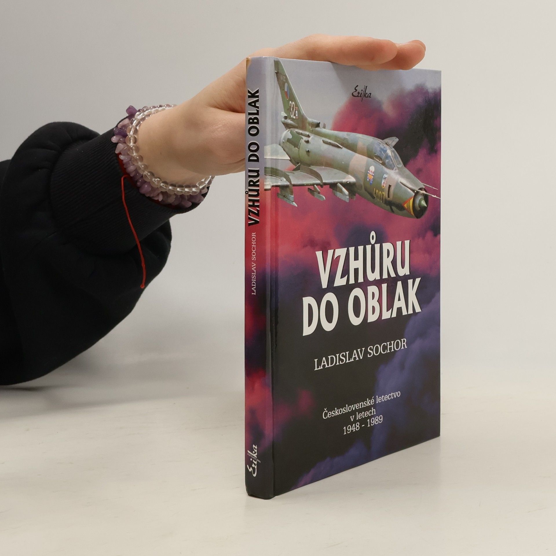 Ladislav Sochor Vzhůru do oblak. Československé letectvo v letech 1948-1989