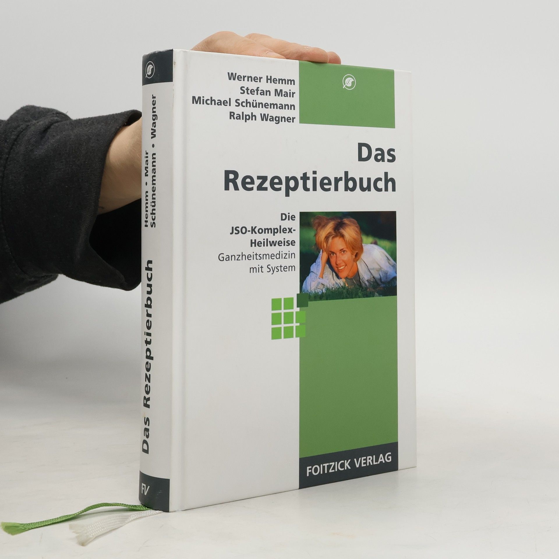 Das Rezeptierbuch. Die JSO-Komplex-Heilweise