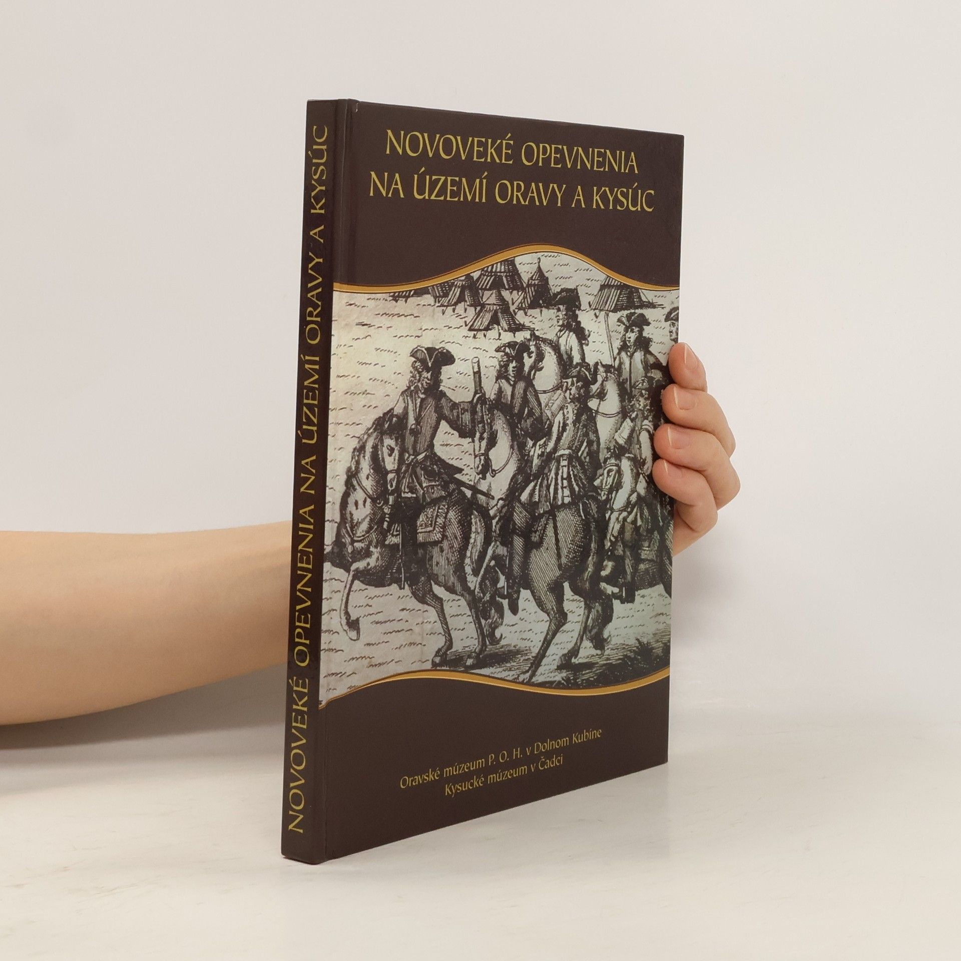 Auteurscollectief Novoveké opevnenia na území Oravy a Kysúc