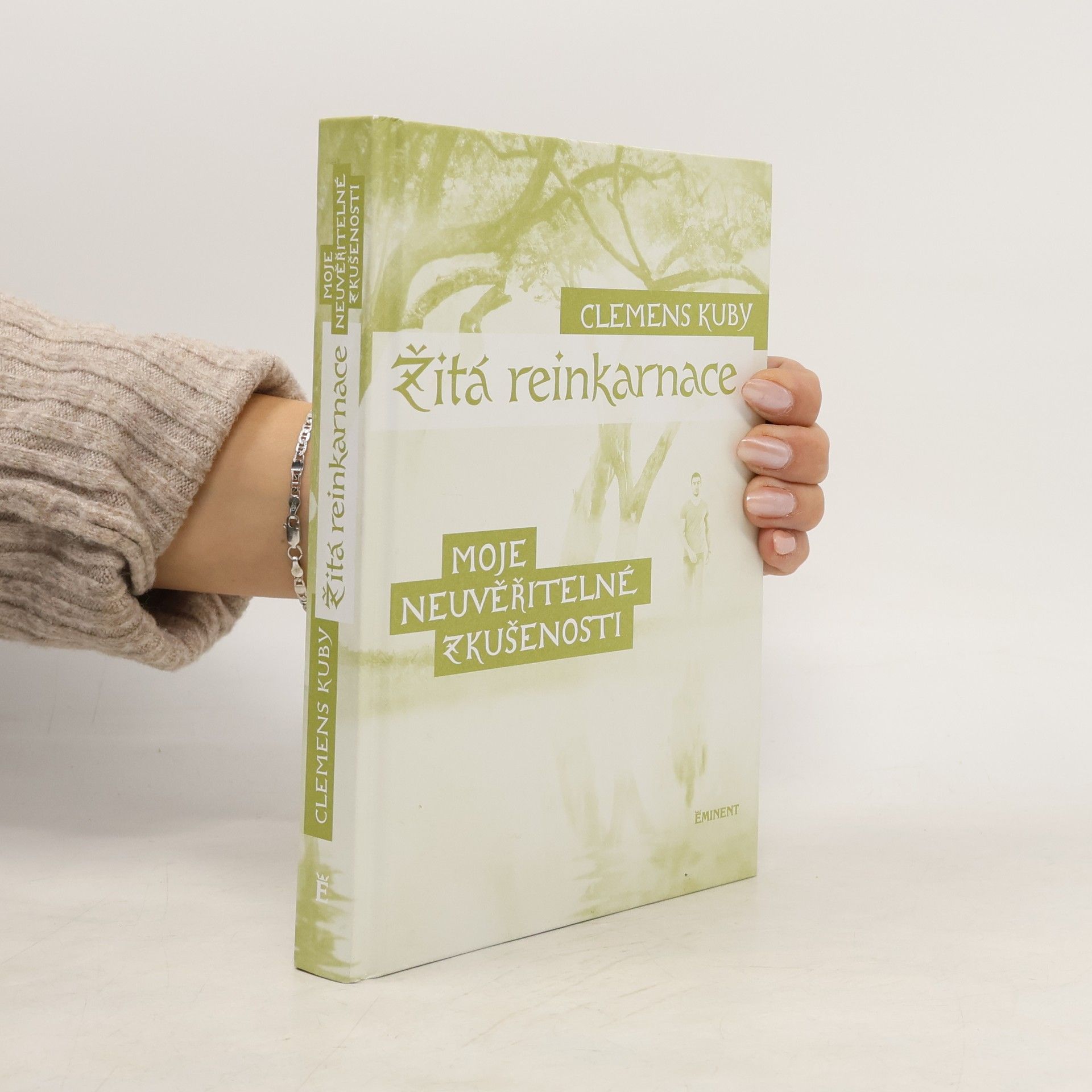 Clemens Kuby Žitá reinkarnace : moje neuvěřitelné zkušenosti