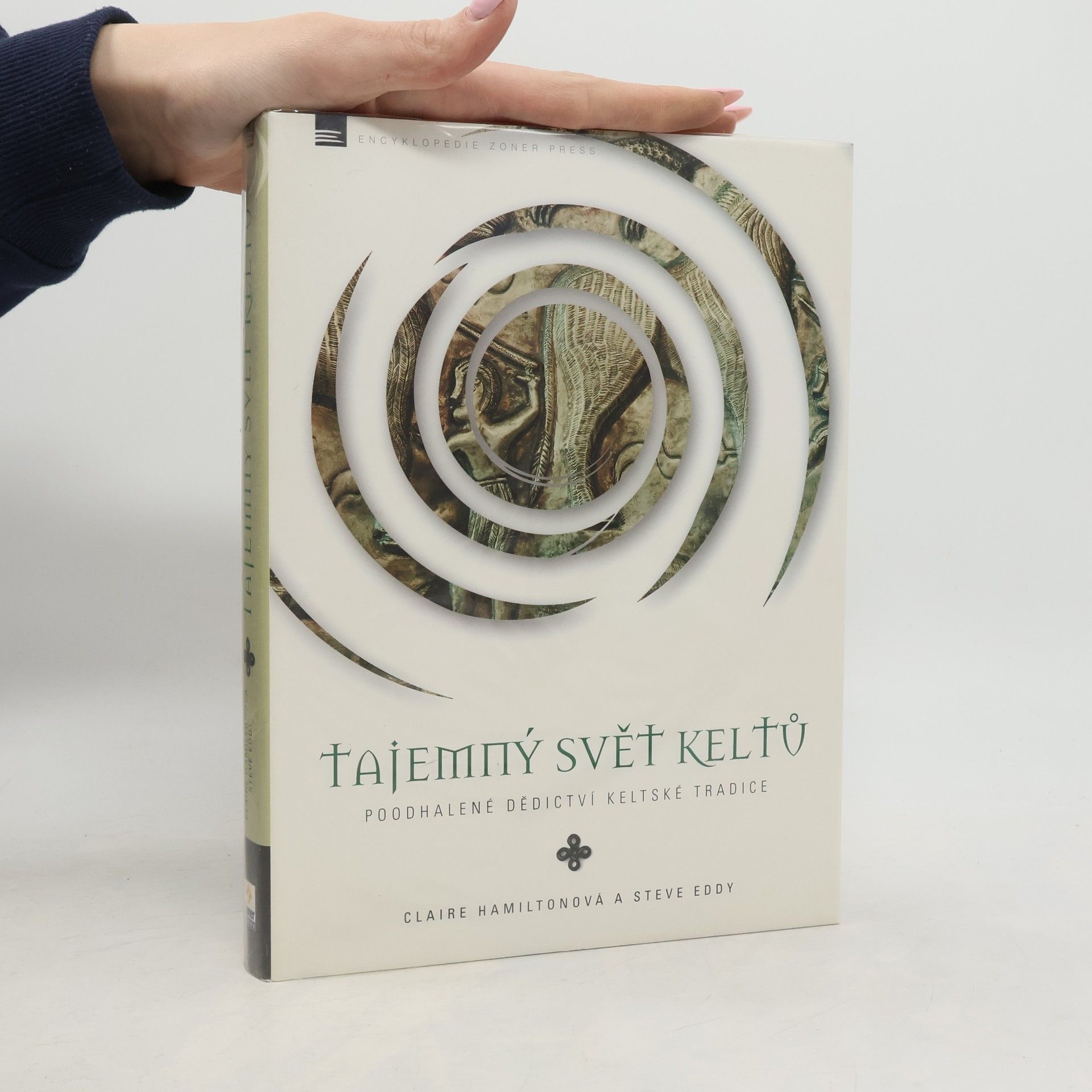 Claire Hamilton Tajemný svět Keltů : poodhalené dědictví keltské tradice