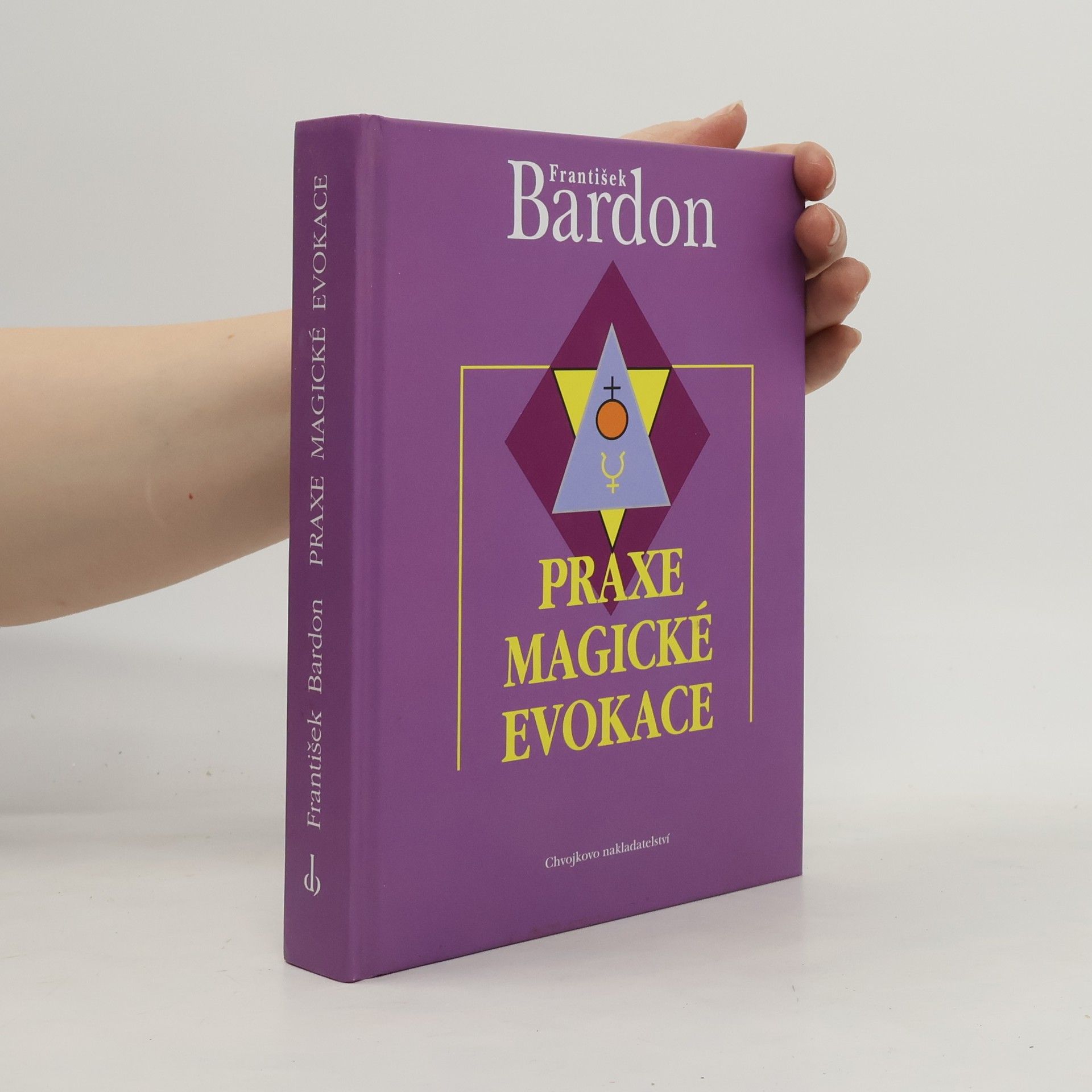 Franz Bardon Praxe magické evokace