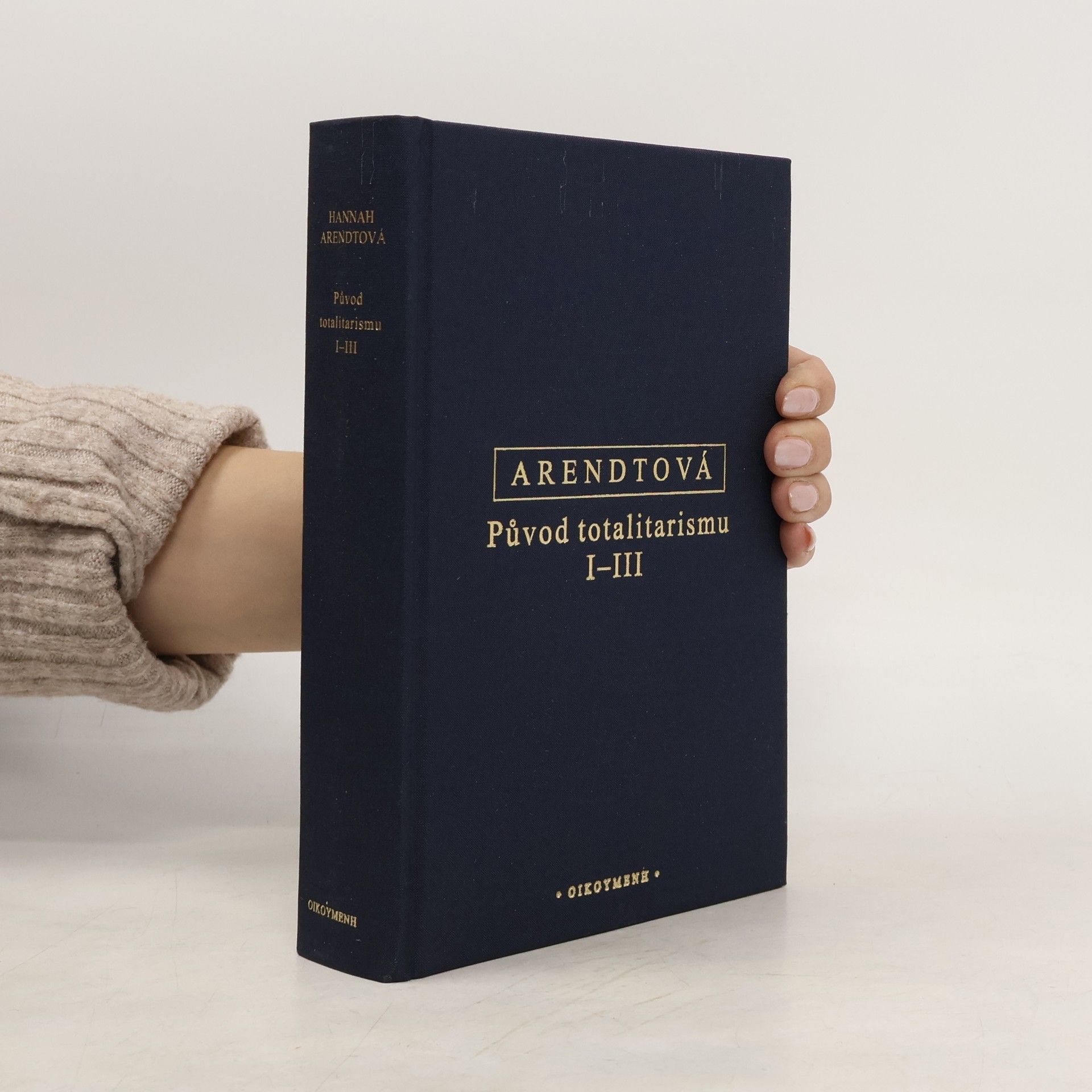 Hannah Arendt Původ totalitarismu I-III