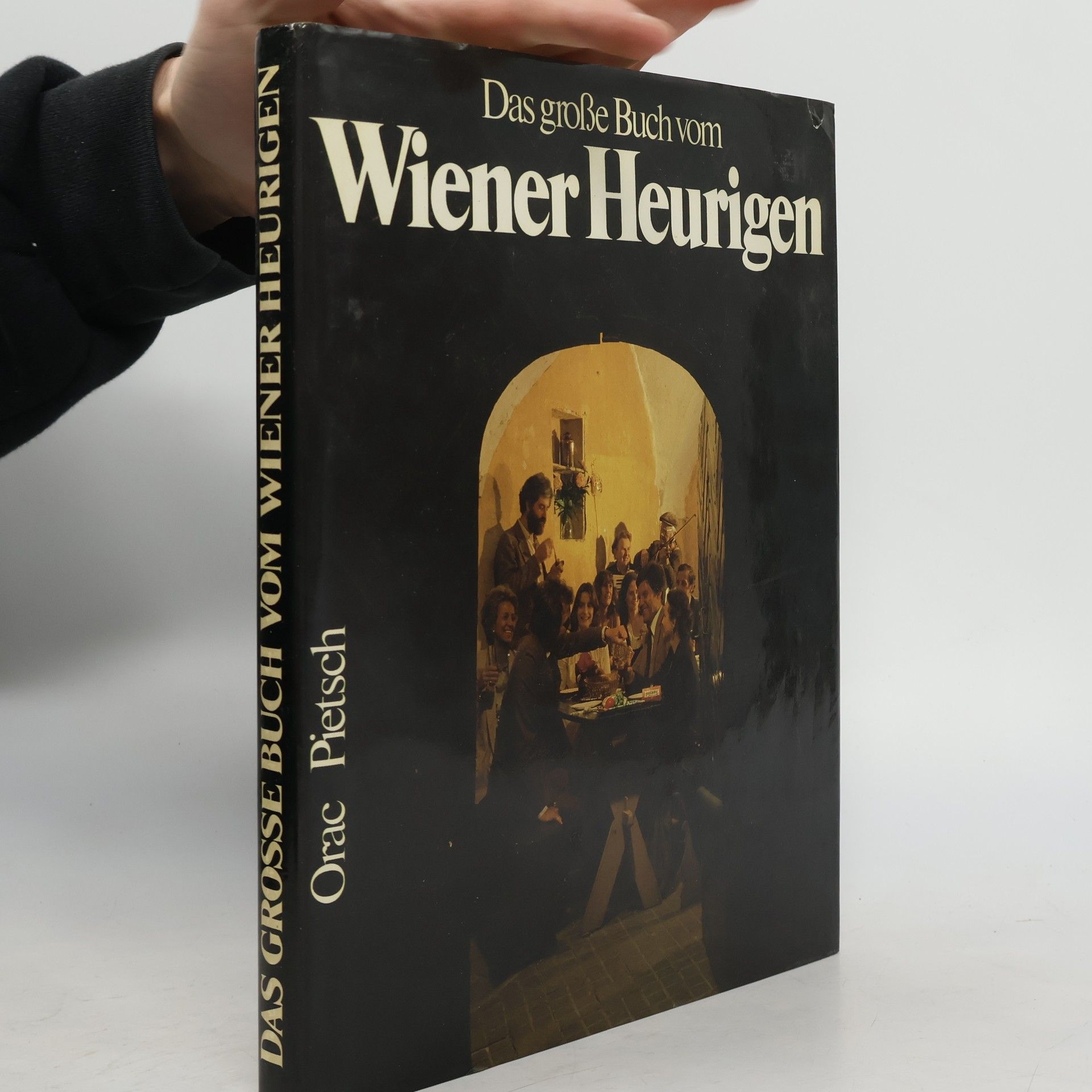 Bartel F. Sinhuber Das grosse Buch vom Wiener Heurigen