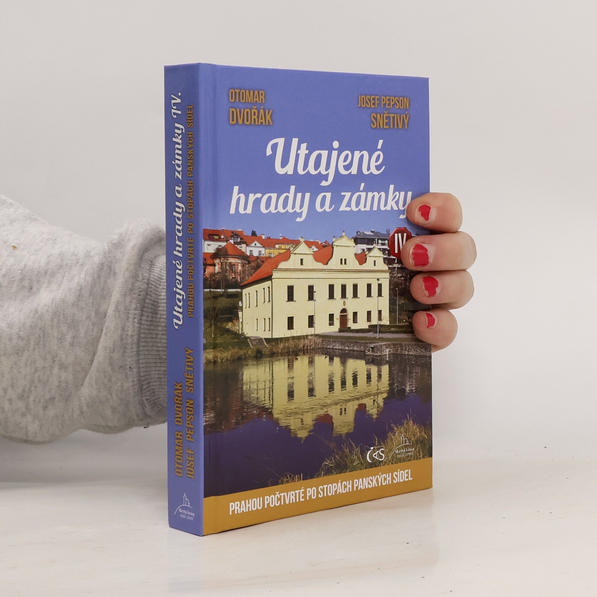 Otomar Dvořák Utajené hrady a zámky IV.