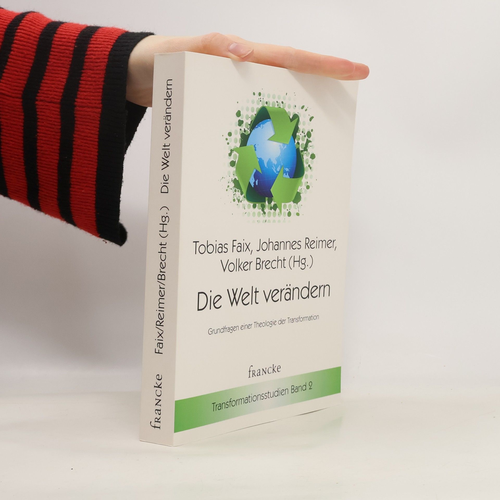 Tobias Faix Transformationsstudien - 2: Die Welt verändern