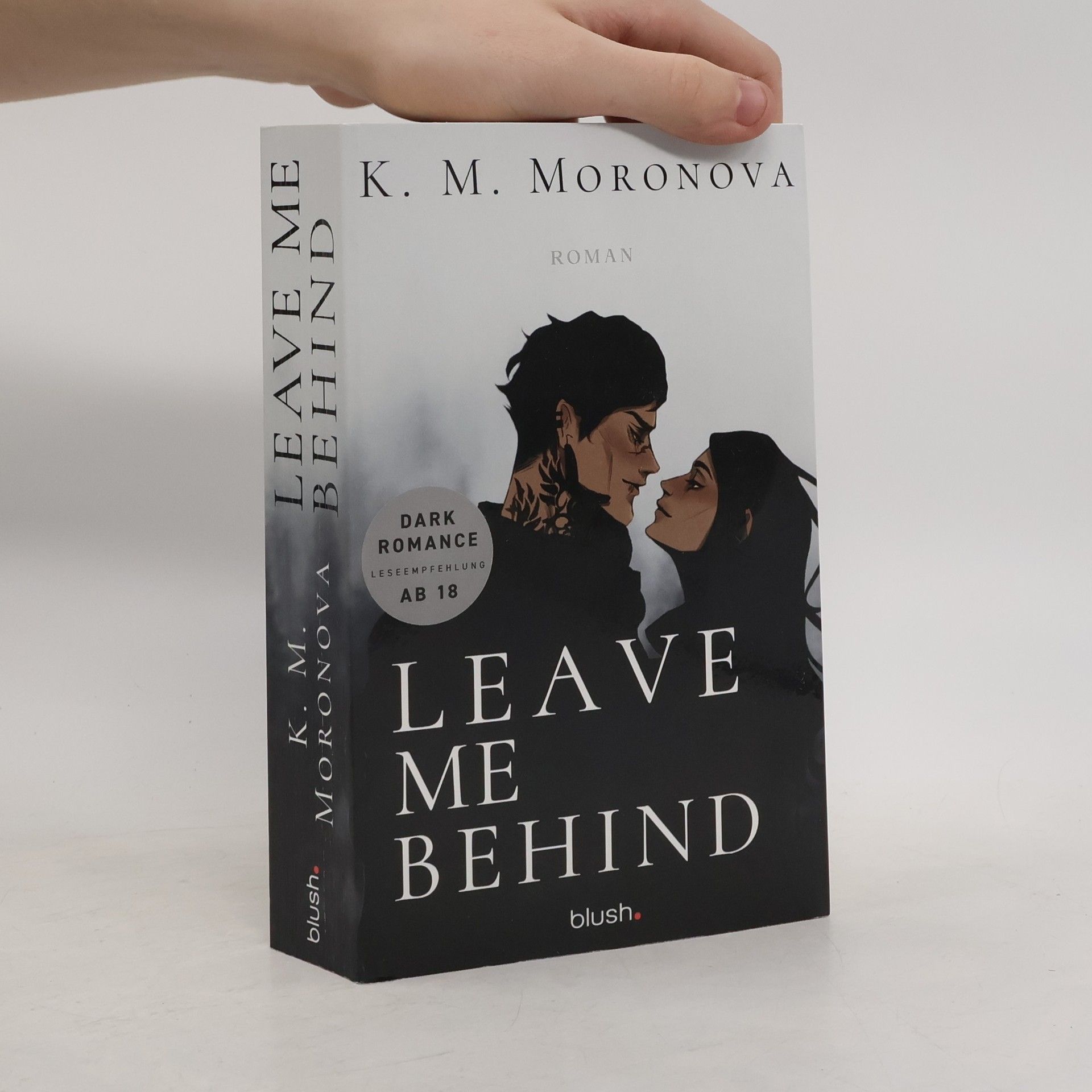 K M Moronova Leave Me Behind