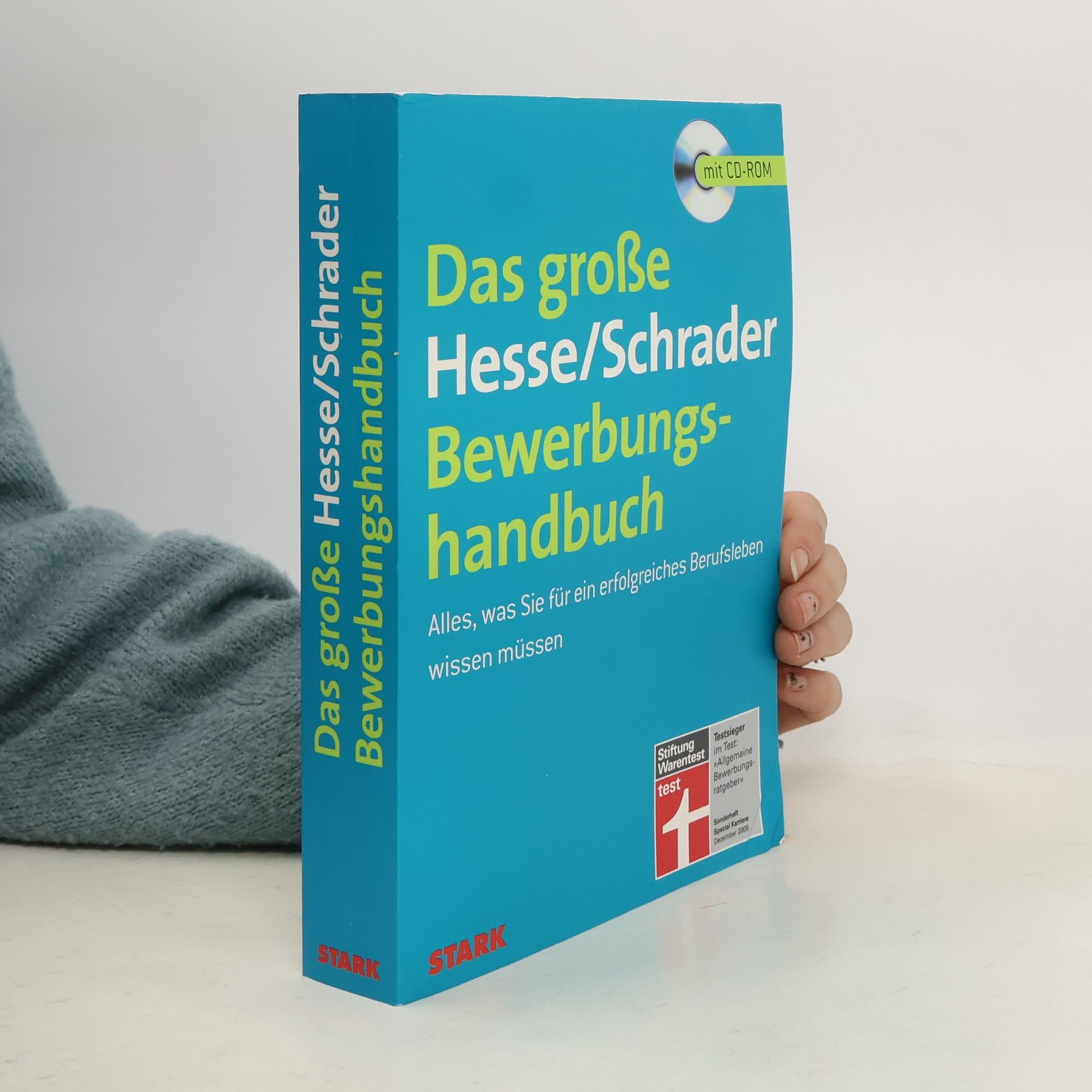 Jürgen Hesse Das große Hesse-Schrader-Bewerbungshandbuch : alles, was Sie für ein erfolgreiches Berufsleben wissen müssen