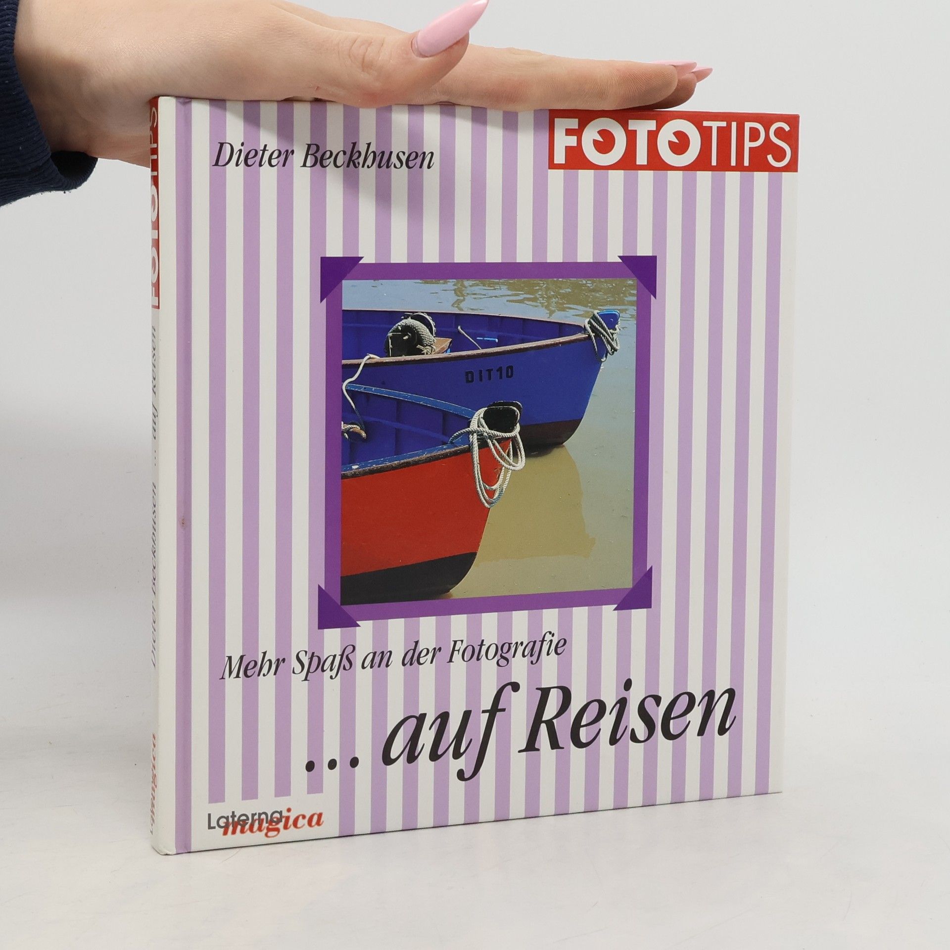 Dieter Beckhusen Mehr Spaß an der Fotografie ... auf Reisen