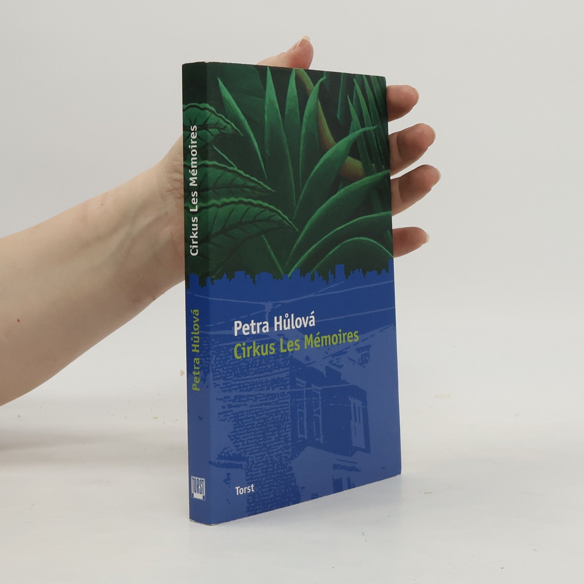 Hůlová Petra Cirkus Les Mémoires