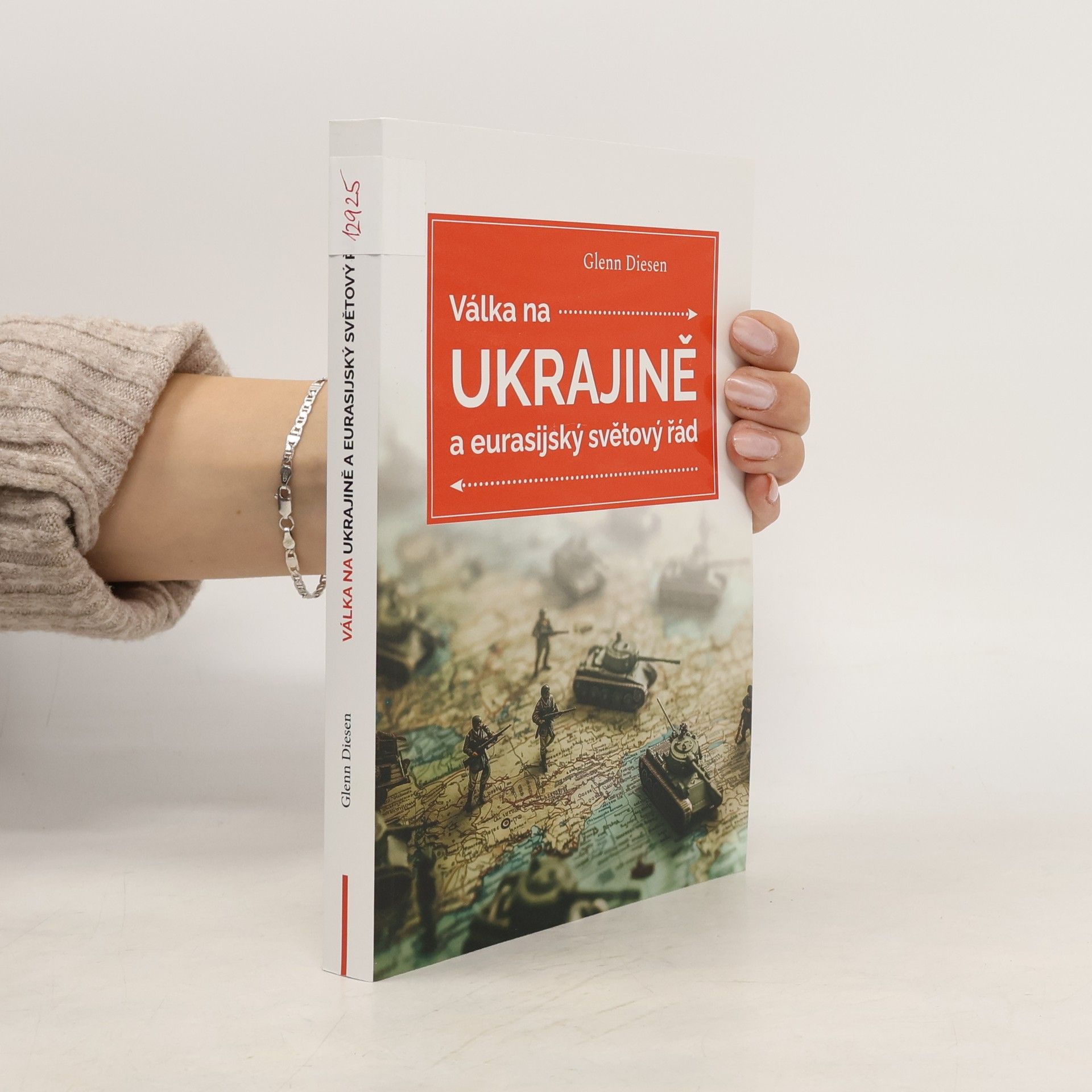 Glenn Diesen Válka na Ukrajině a eurasijský světový řád