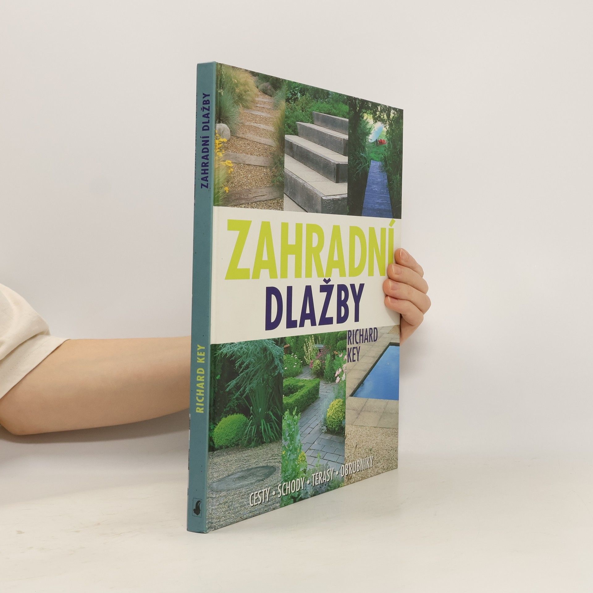 Richard Key Zahradní dlažby. Cesty, schody, terasy, obrubníky