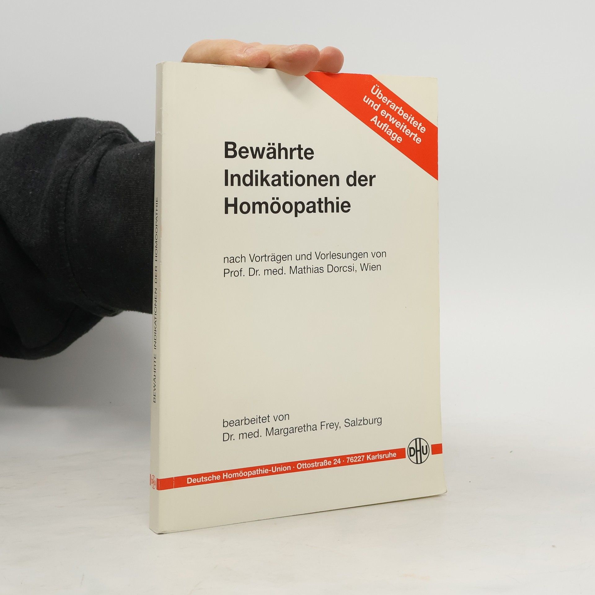 Mathias Dorcsi Bewährte Indikationen der Homöopathie