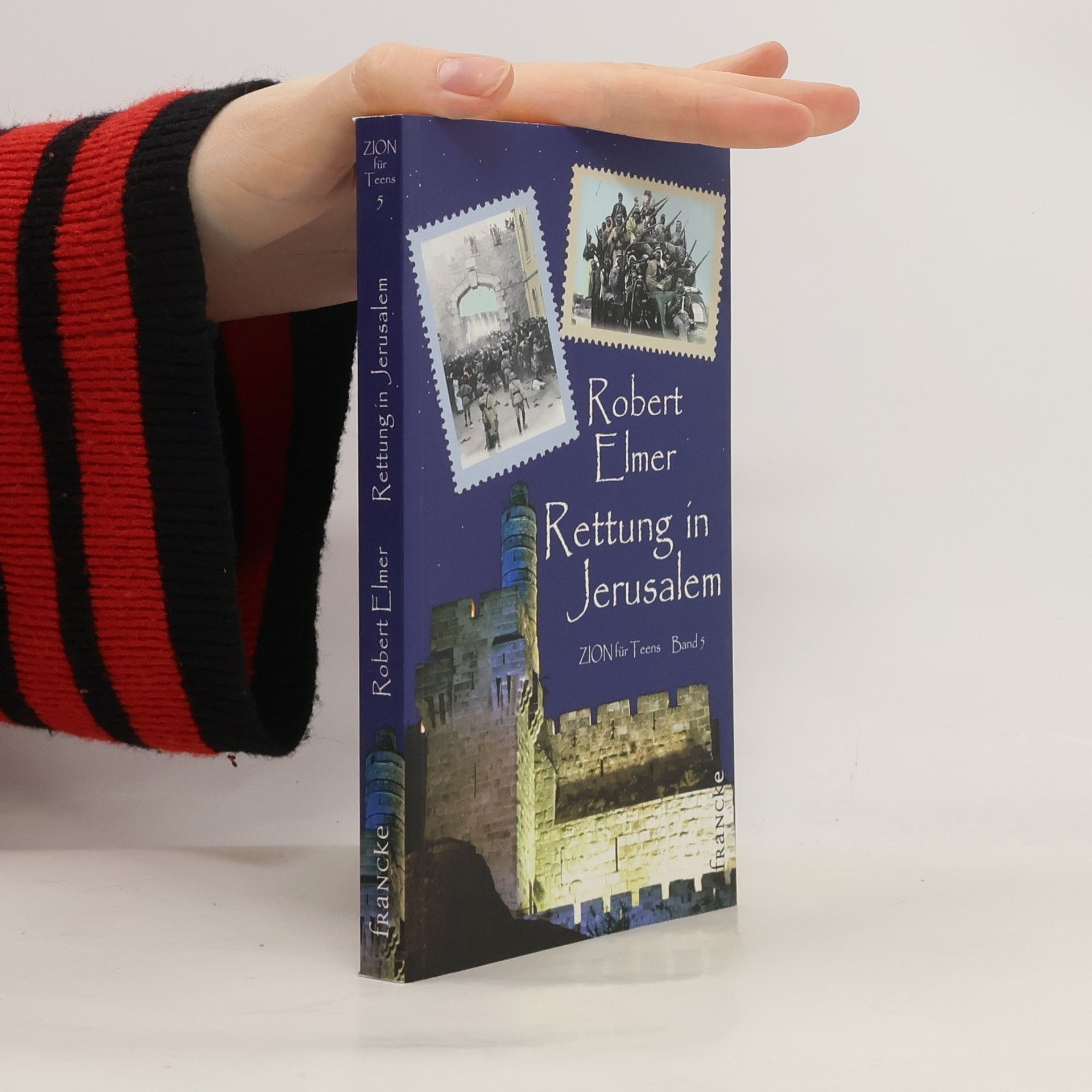 Zion für Teens - 5: Rettung in Jerusalem