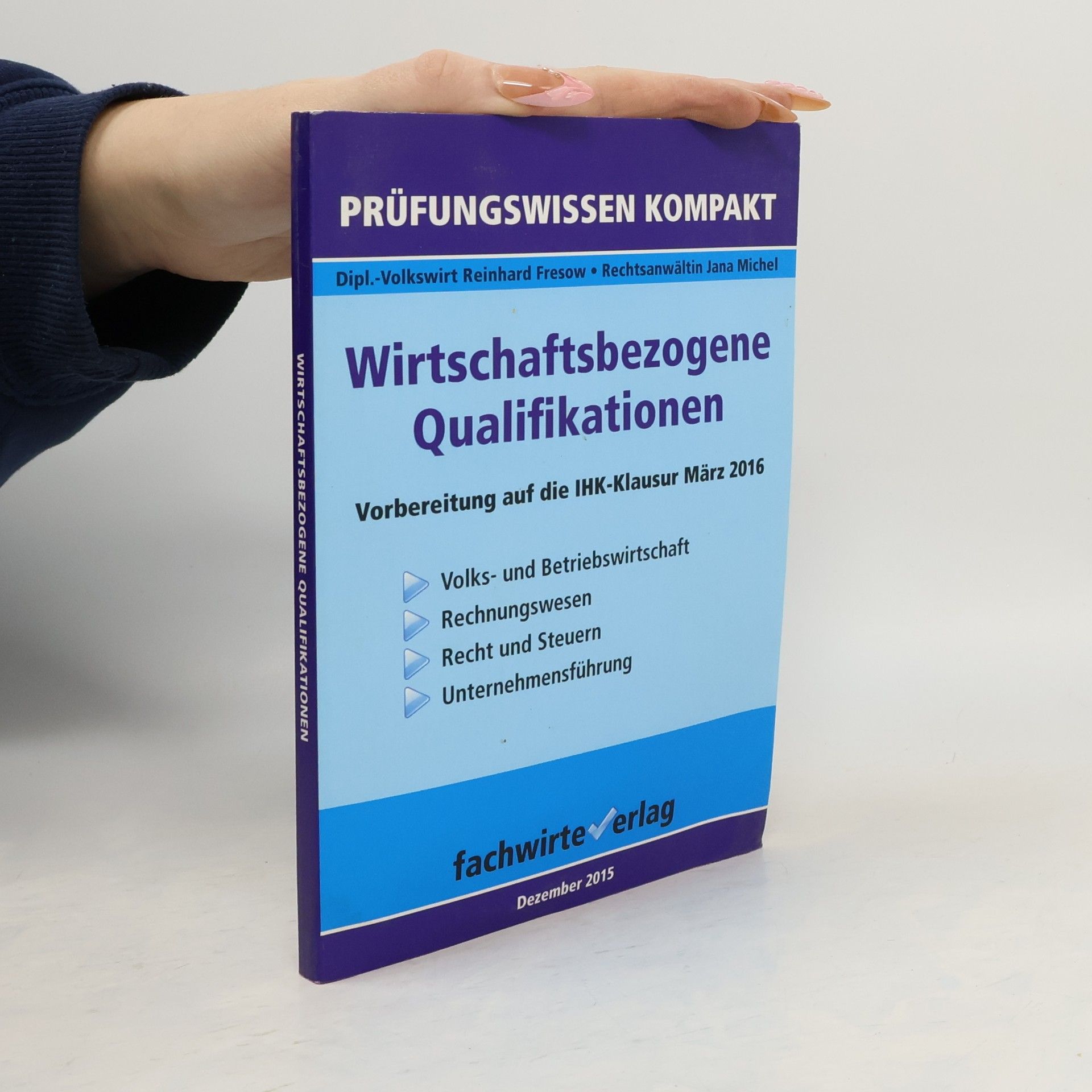 Reinhard Fresow Wirtschaftsbezogene Qualifikationen