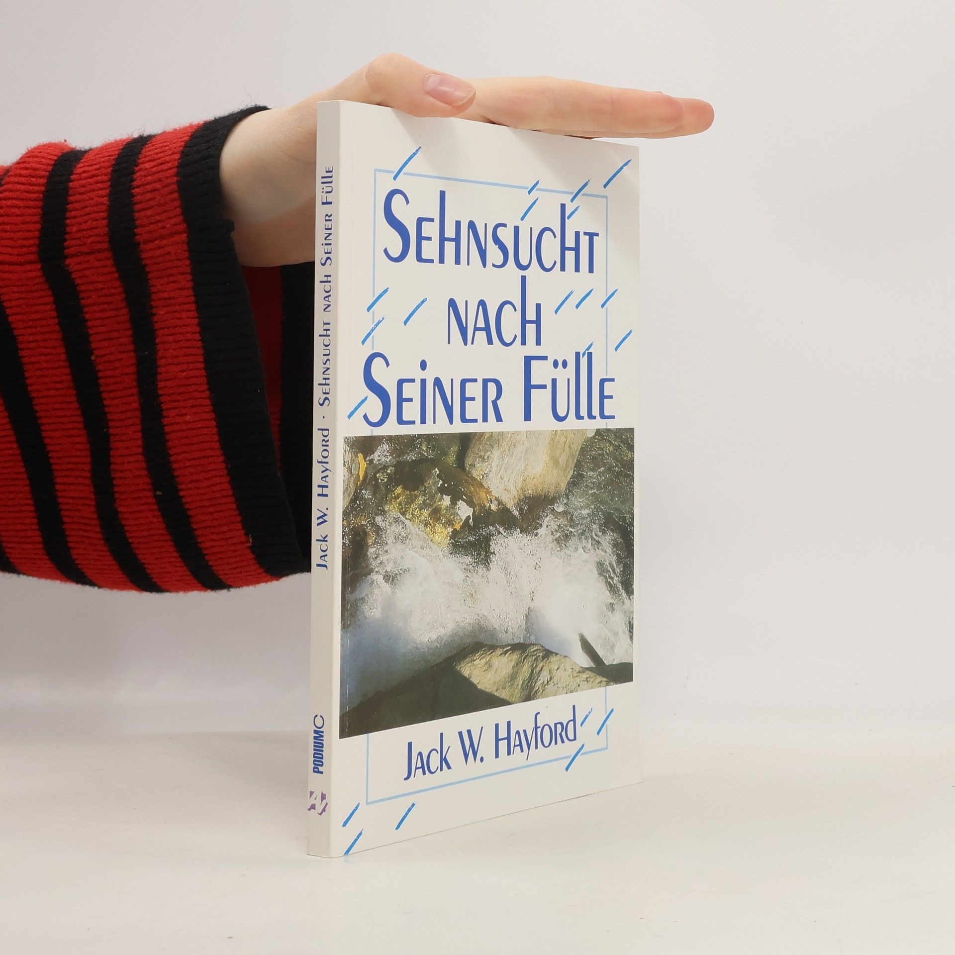 Sehnsucht nach seiner Fülle