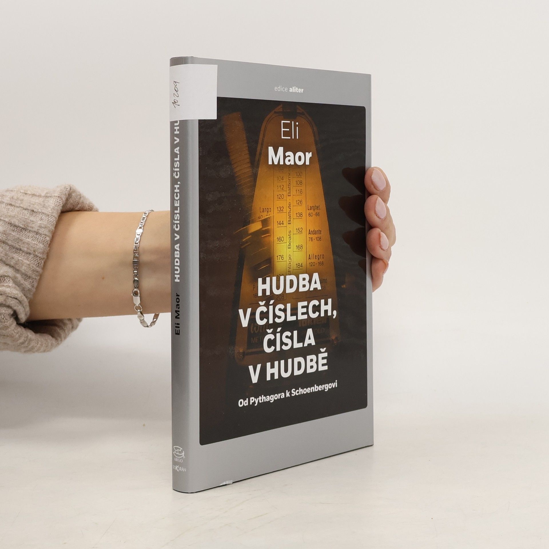 Eli Maor Hudba v číslech, čísla v hudbě : od Pythagora k Schoenbergovi