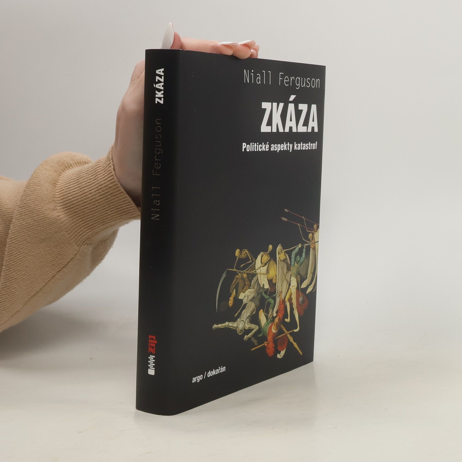 Niall Ferguson Zkáza. Politické aspekty katastrof