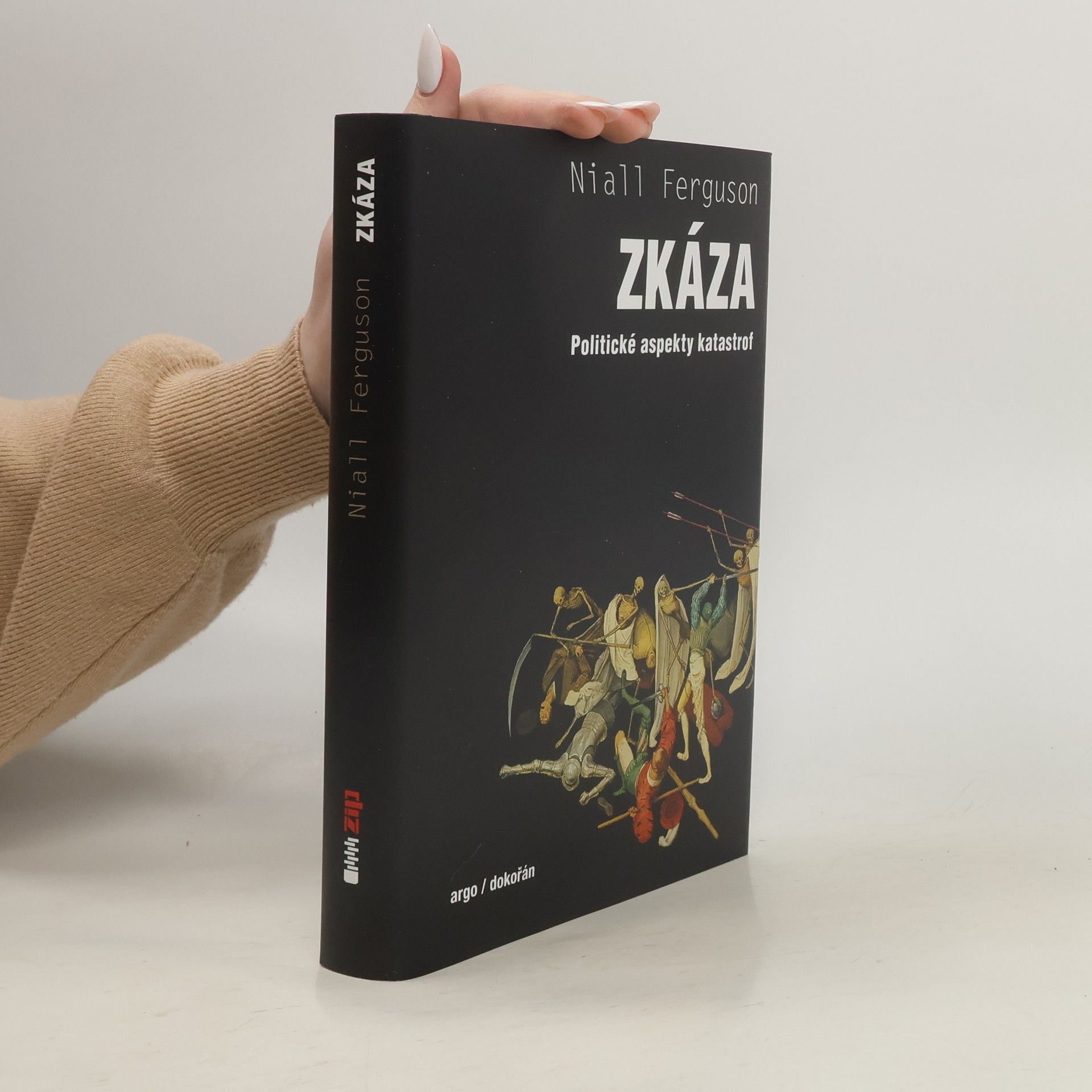 Niall Ferguson Zkáza. Politické aspekty katastrof