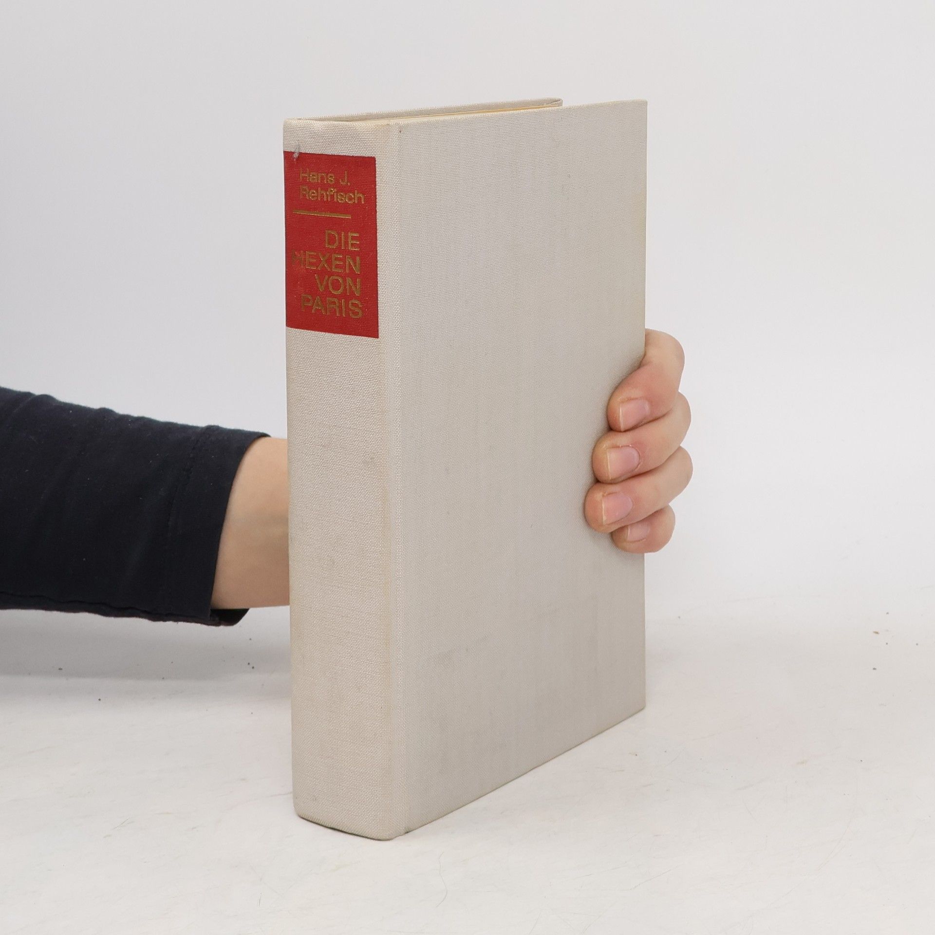 Hans J. Rehfisch Die Hexen von Paris