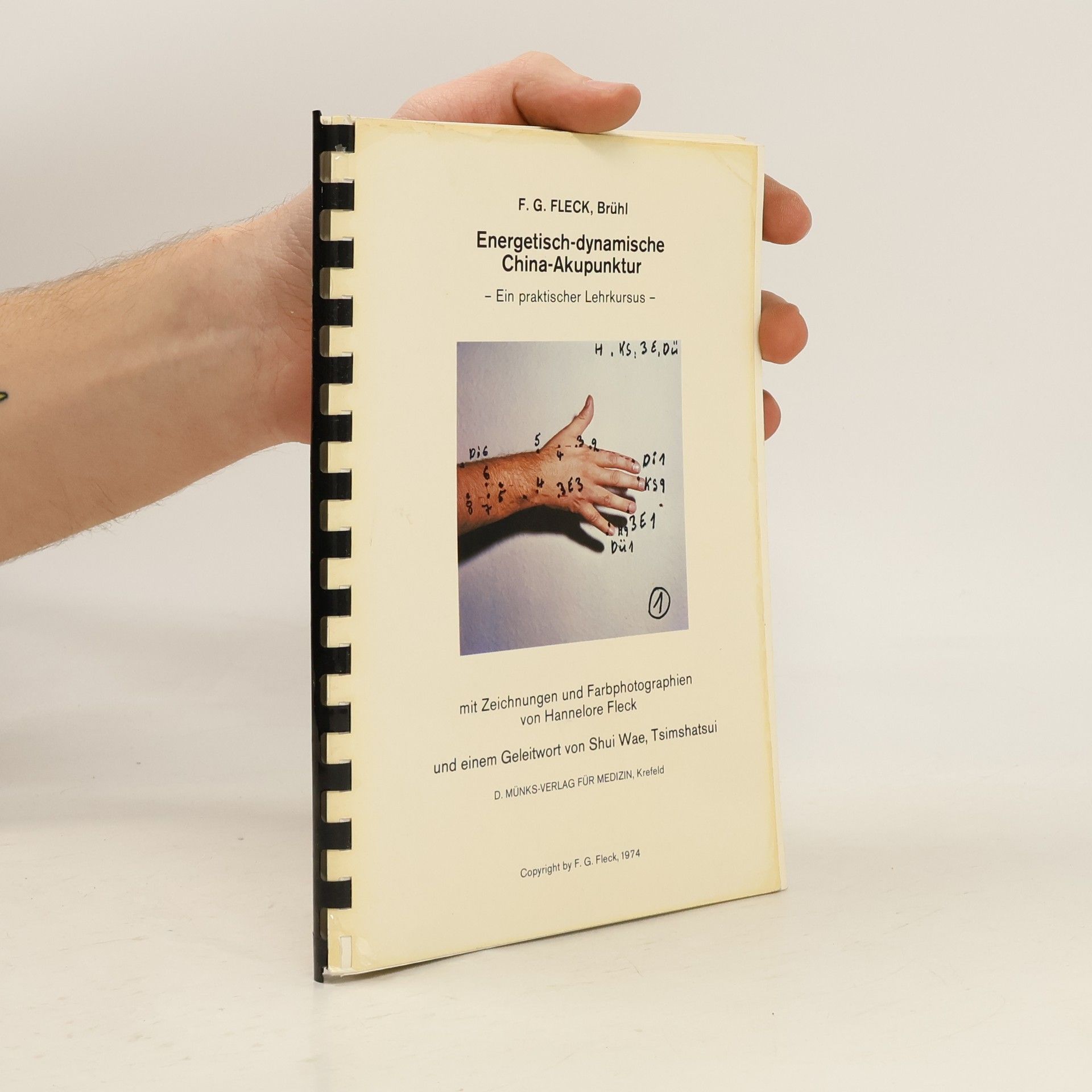 Friedrich G. Fleck Energetisch-dynamische China-Akupunktur