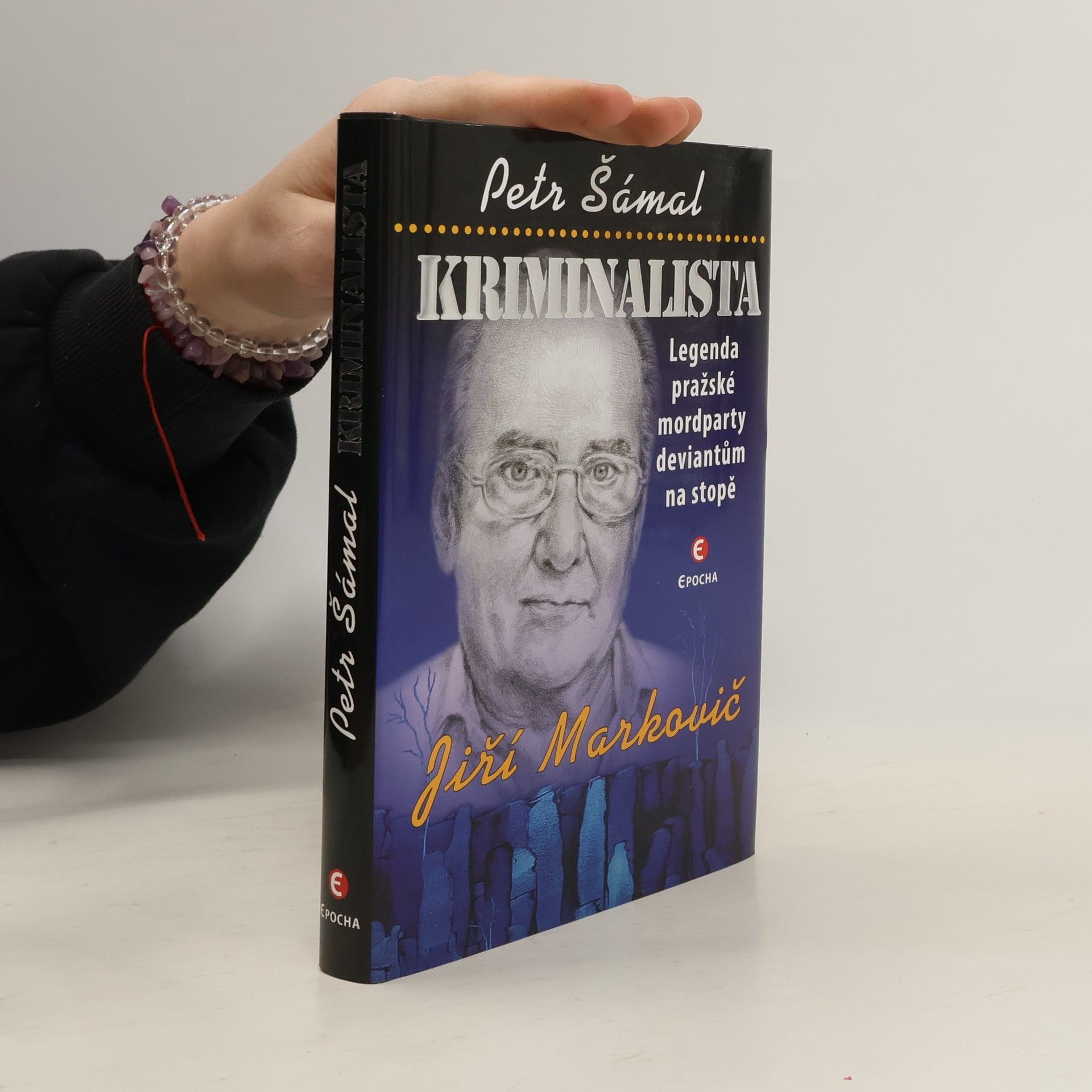 Petr Šámal Kriminalista : legenda pražské mordparty deviantům na stopě