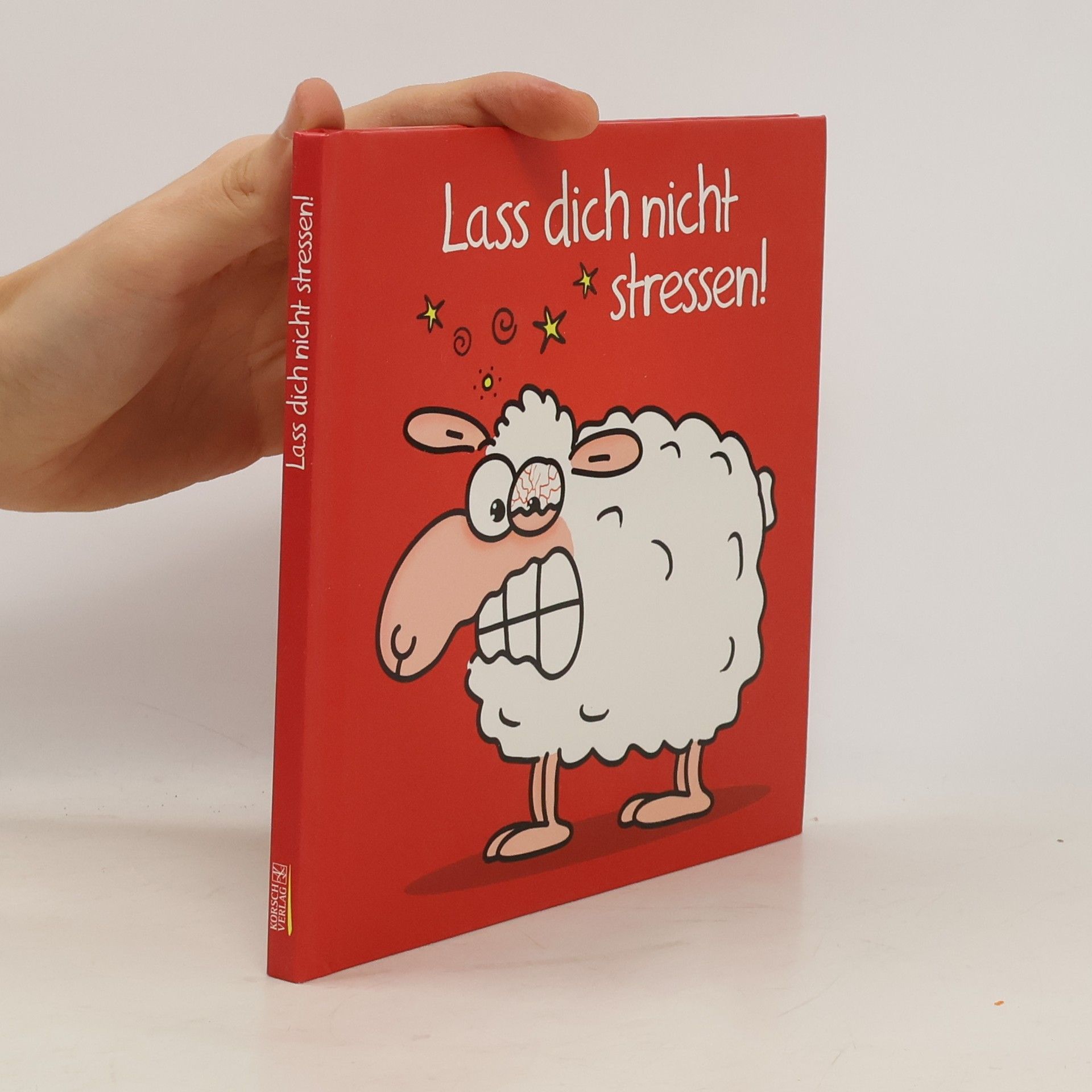 Alexander Holzach Lass dich nicht stressen!