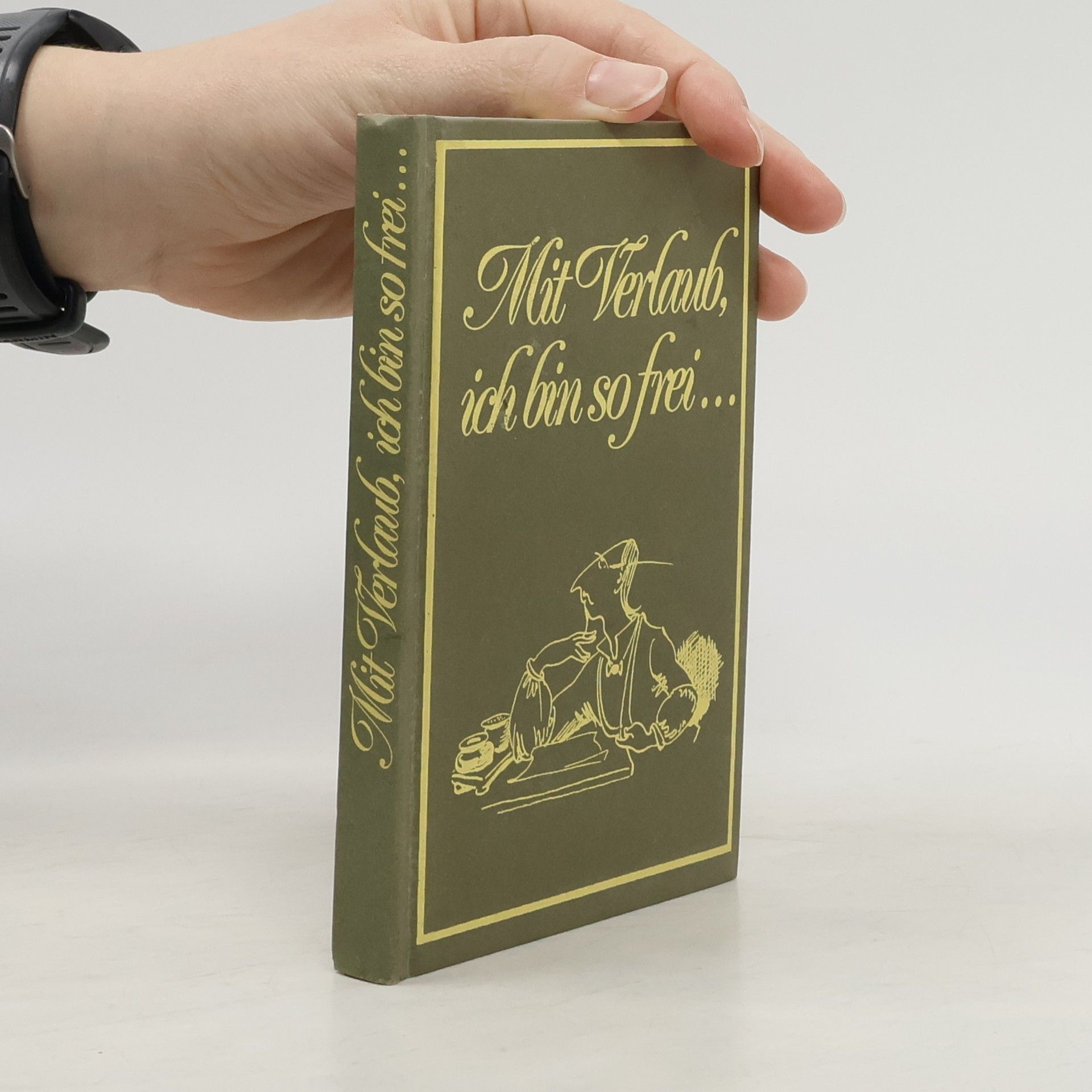 Wilhelm Busch Mit Verlaub, ich bin so frei