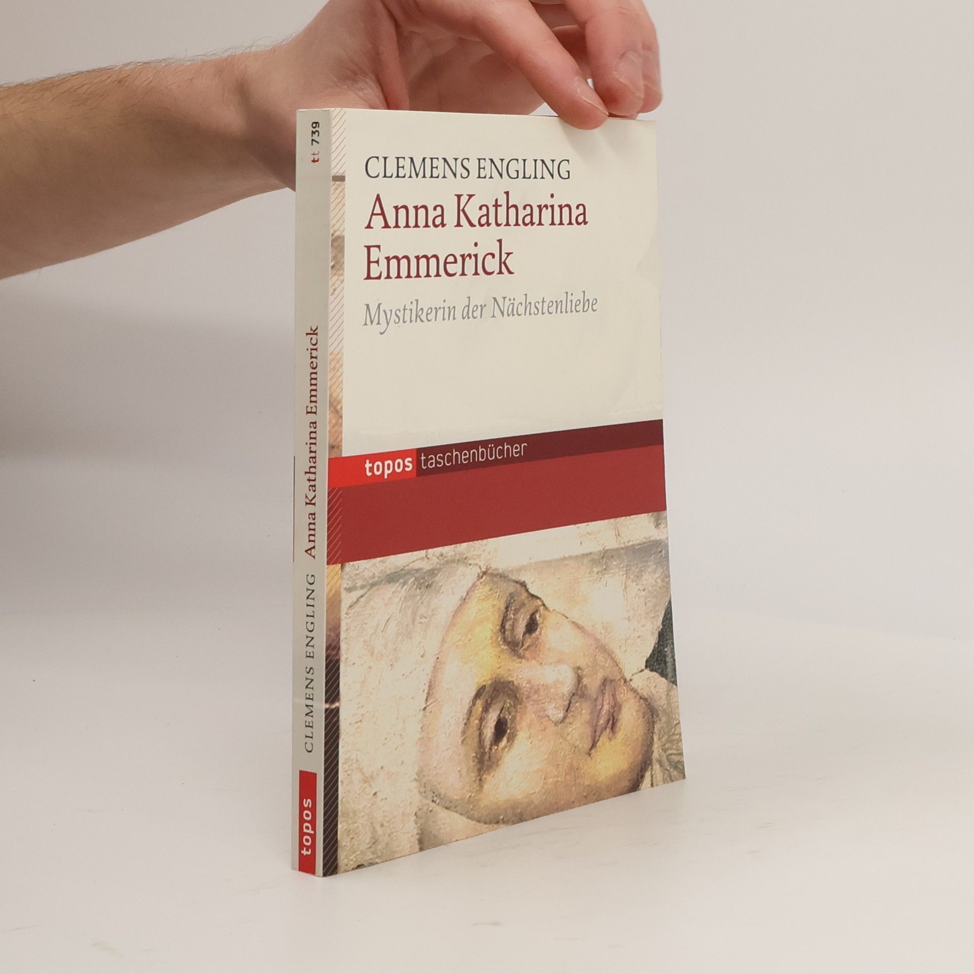 Clemens Engling Topos Taschenbücher: Anna Katharina Emmerick