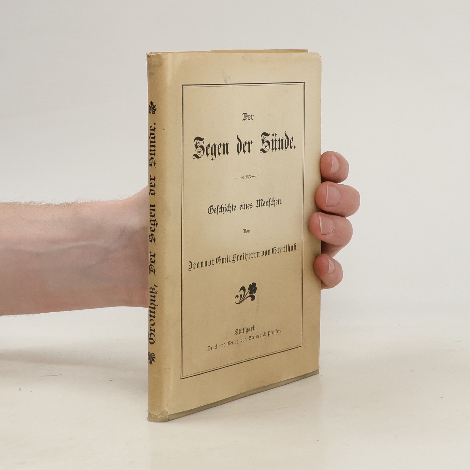Jeannot Emil Freiherr von Grotthus Der Segen der Sünde