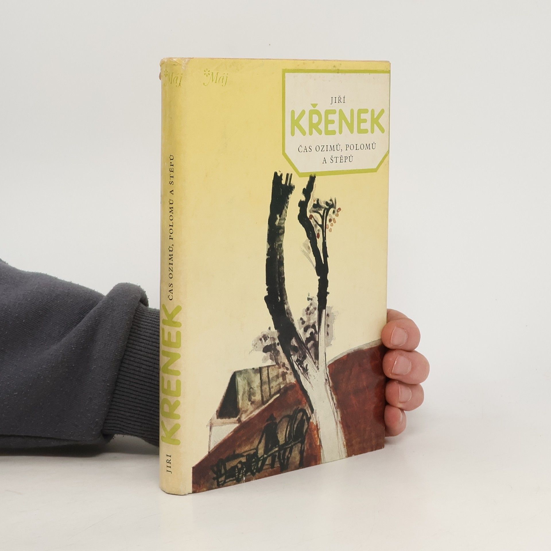 Jiří Křenek Čas ozimů, polomů a štěpů
