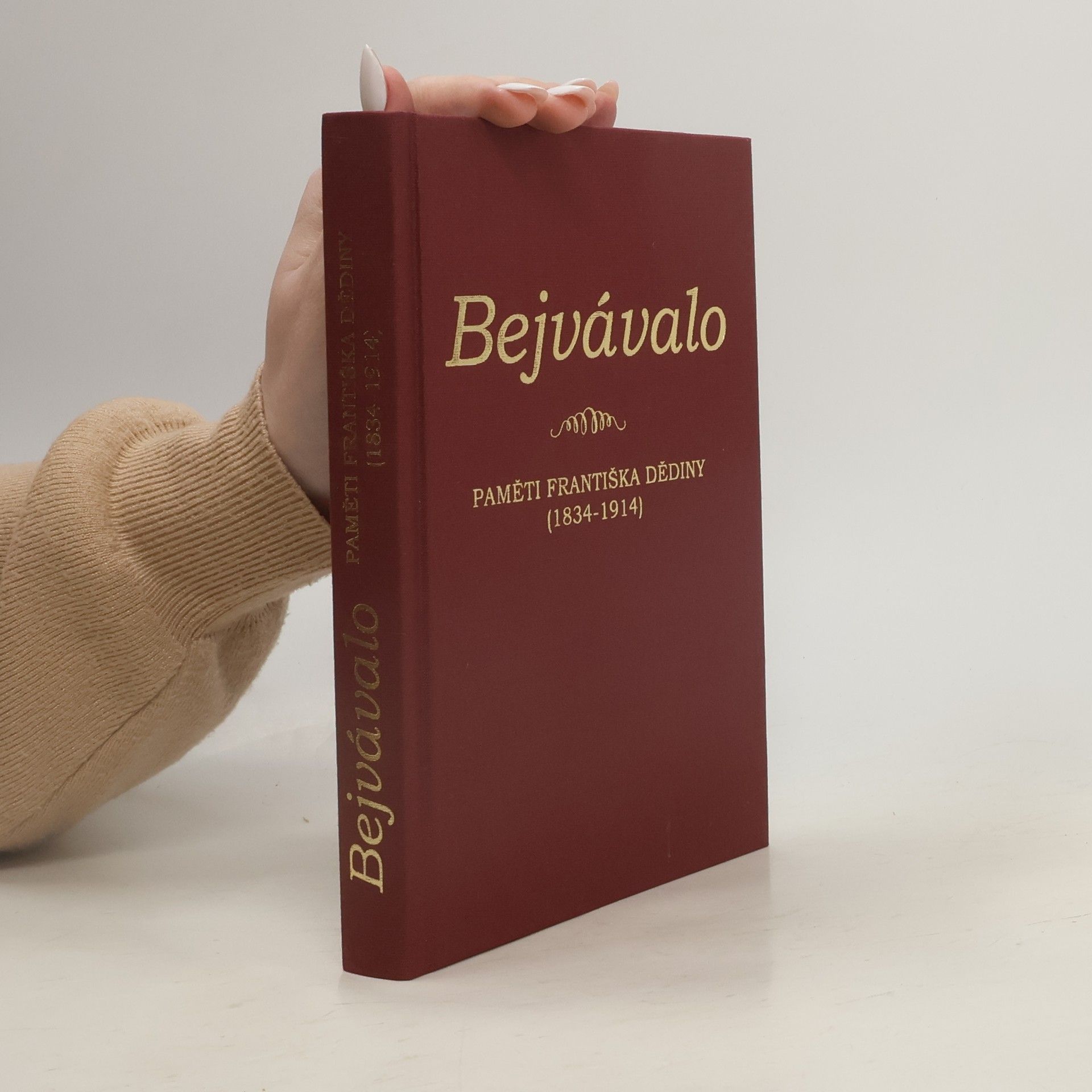 František Dědina Bejvávalo - Paměti Františka Dědiny
