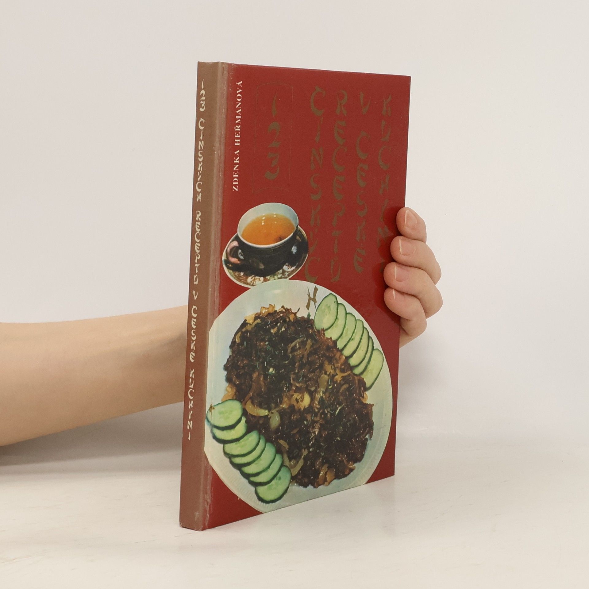 Zdenka Heřmanová 123 čínských receptů v české kuchyni